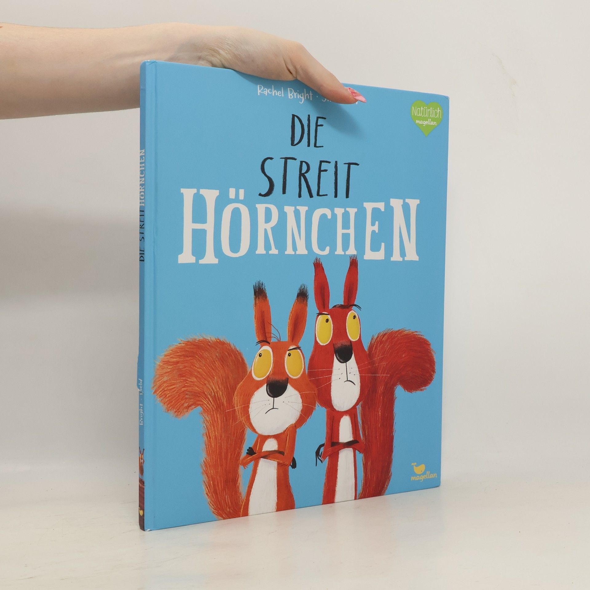 Rachel Bright Die Streithörnchen