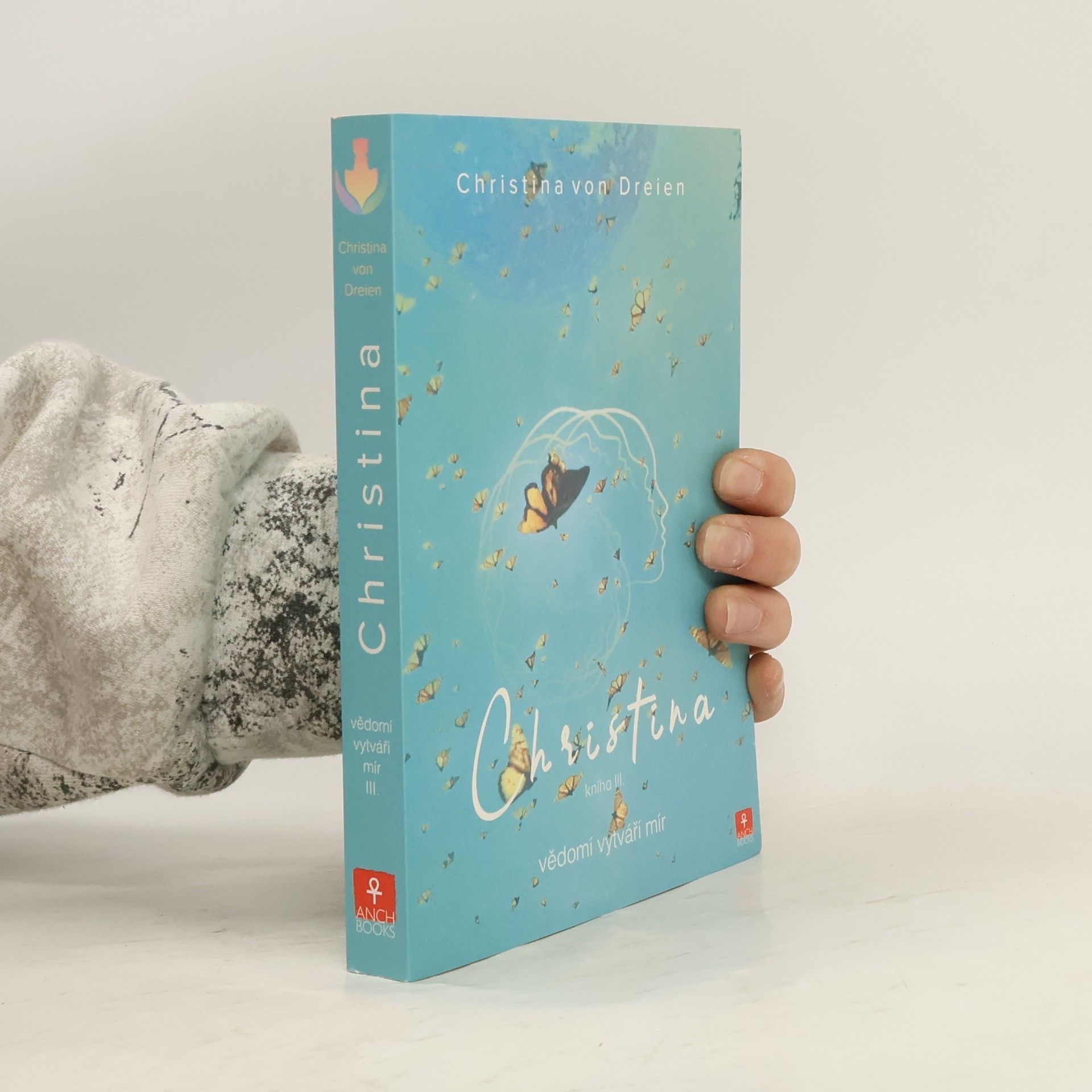 Christina von Dreien Christina. Kniha III., Vědomí vytváří mír