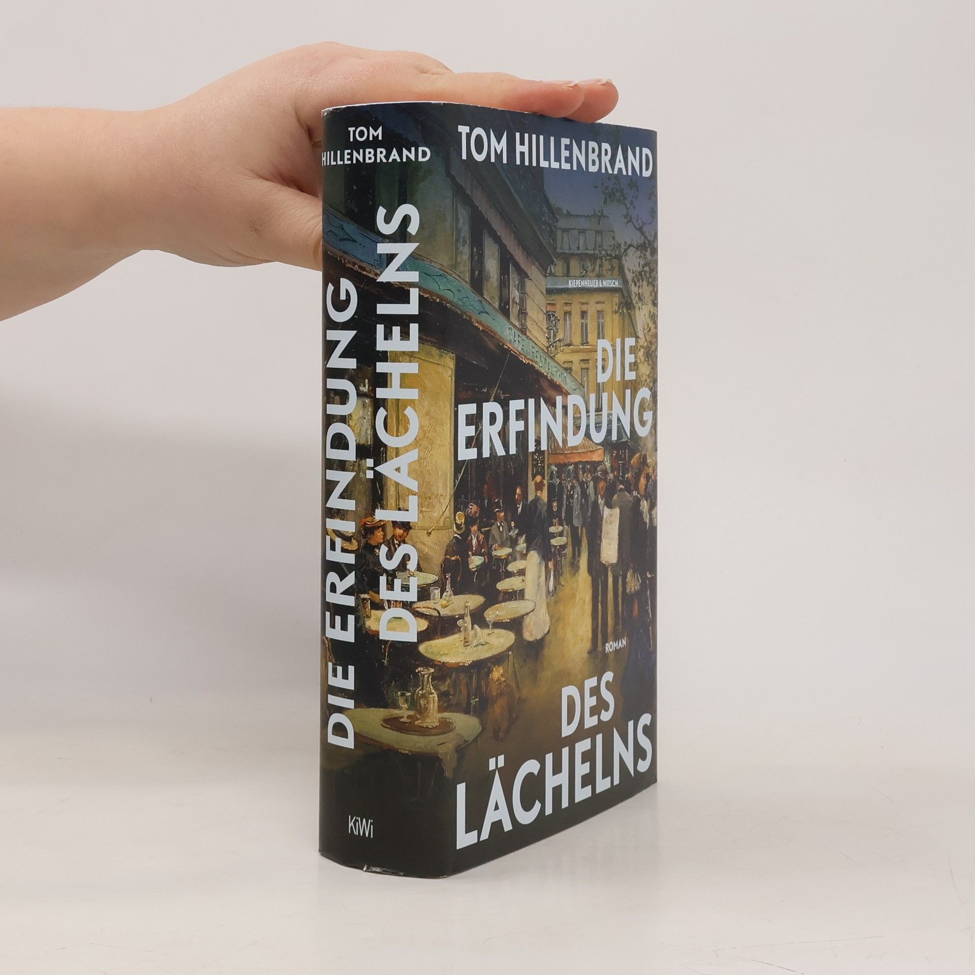 Tom Hillenbrand Die Erfindung des Lächelns