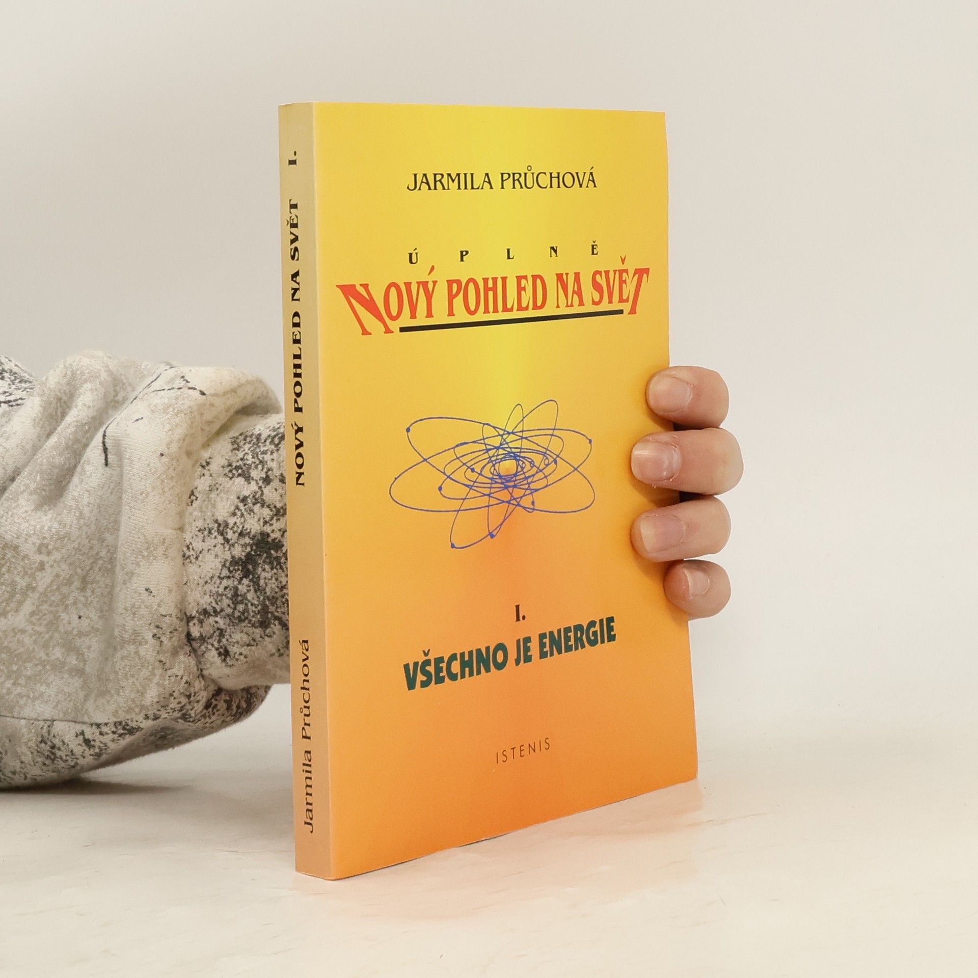Jarmila Průchová Úplně nový pohled na svět. 1.