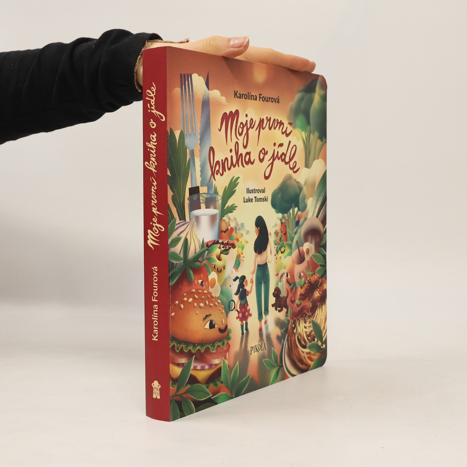 Karolína Fourová Moje první kniha o jídle