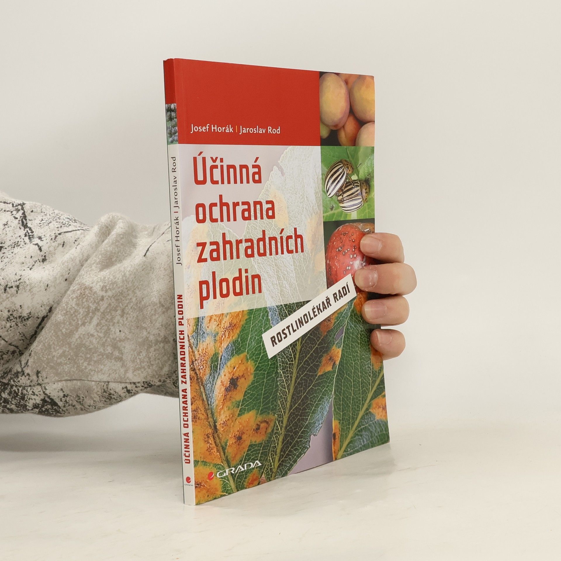 Jaroslav Rod Účinná ochrana zahradních plodin