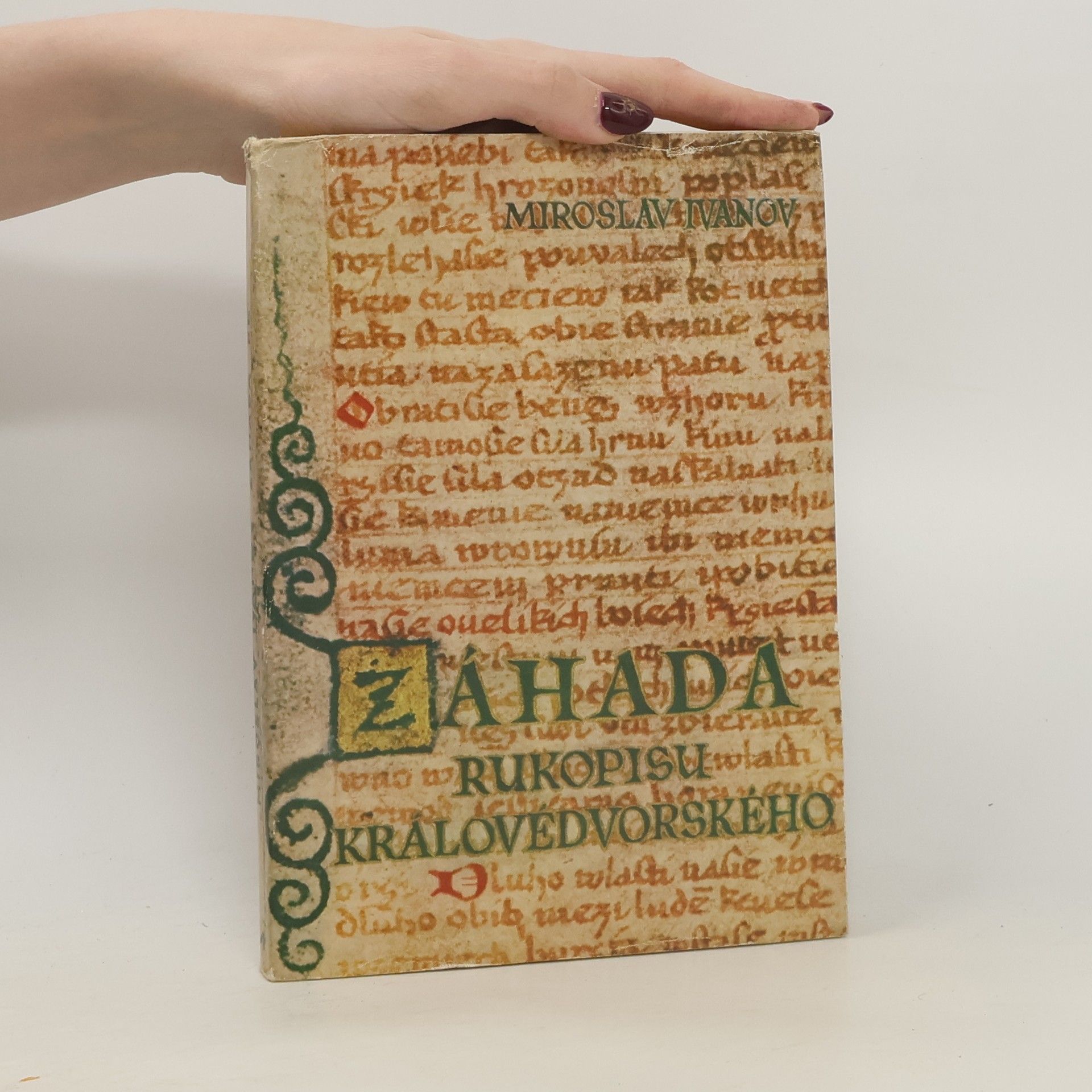 Miroslav Ivanov Záhada rukopisu Královedvorského