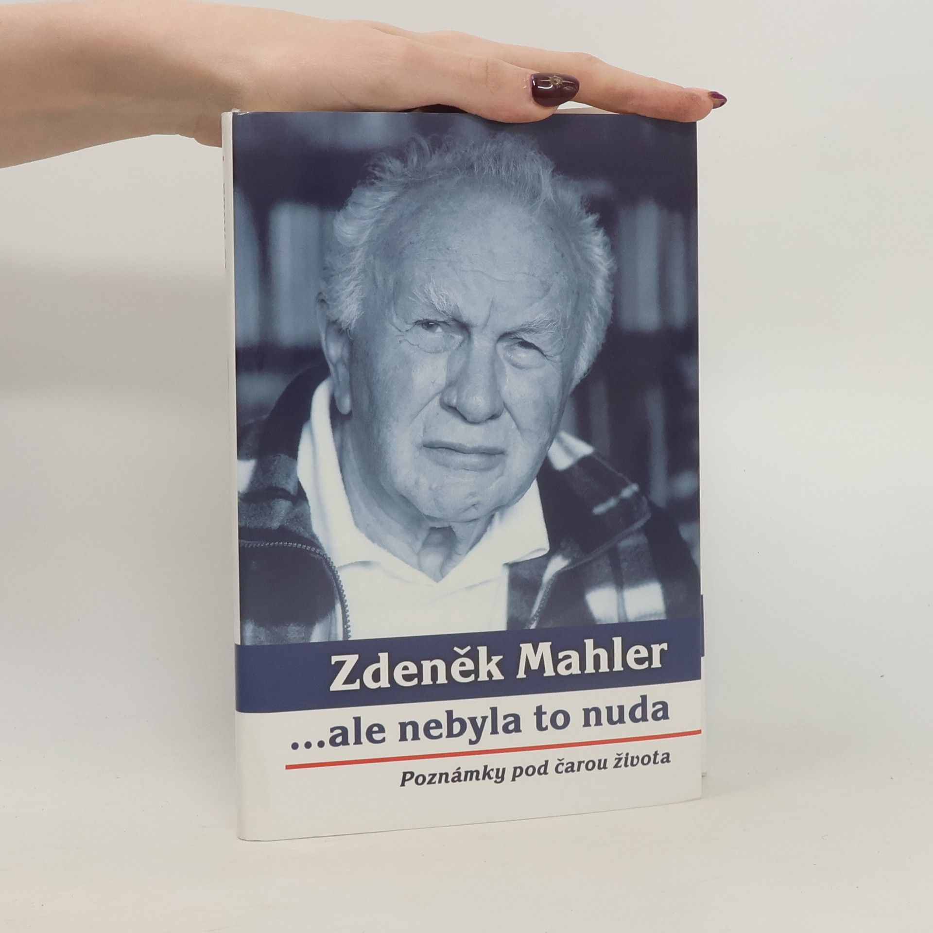 Zdeněk Mahler ...ale nebyla to nuda