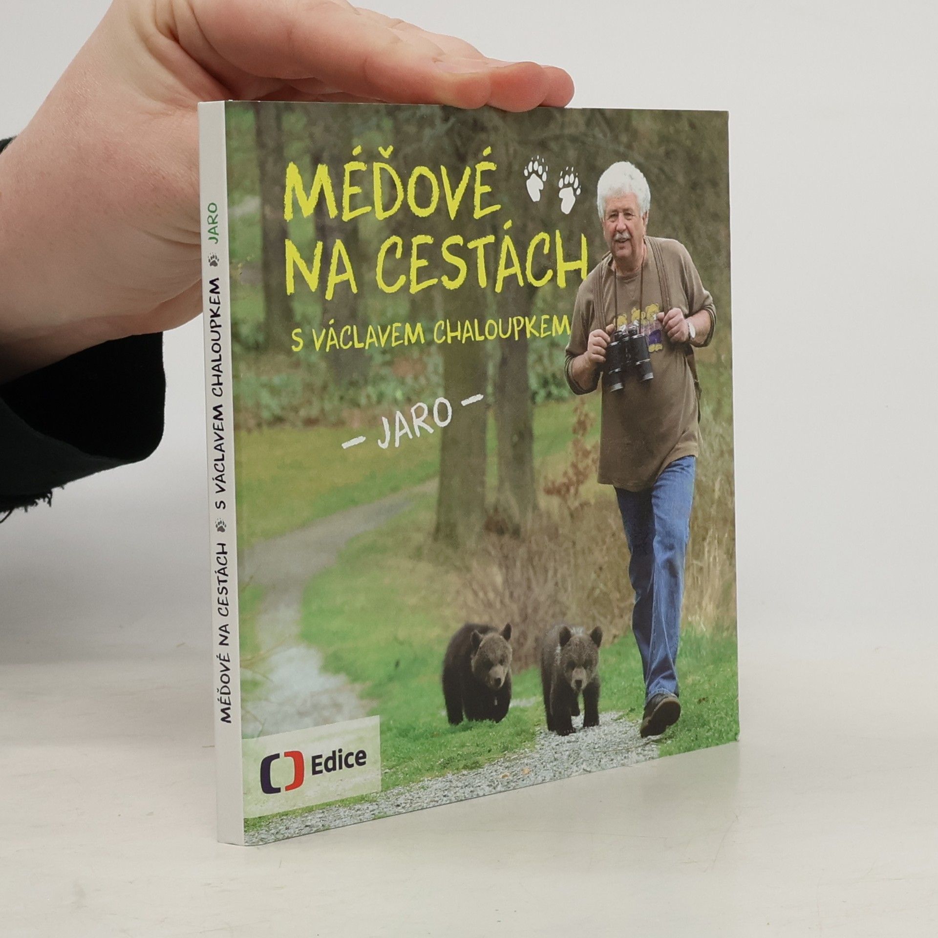 Václav Chaloupek Méďové na cestách s Václavem Chaloupkem. Jaro