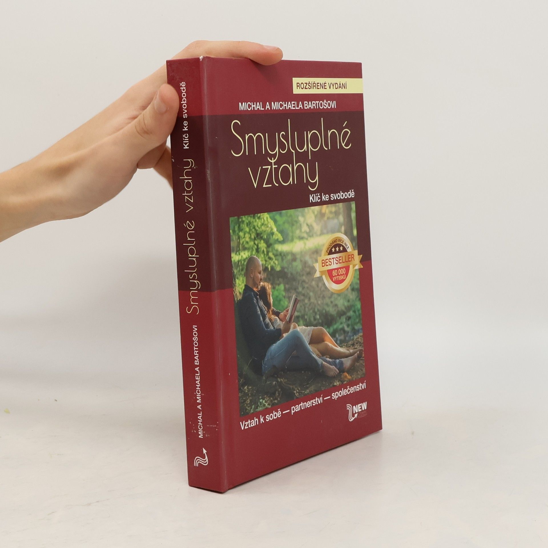 Michal Bartoš Smysluplné vztahy. Klíč ke svobodě