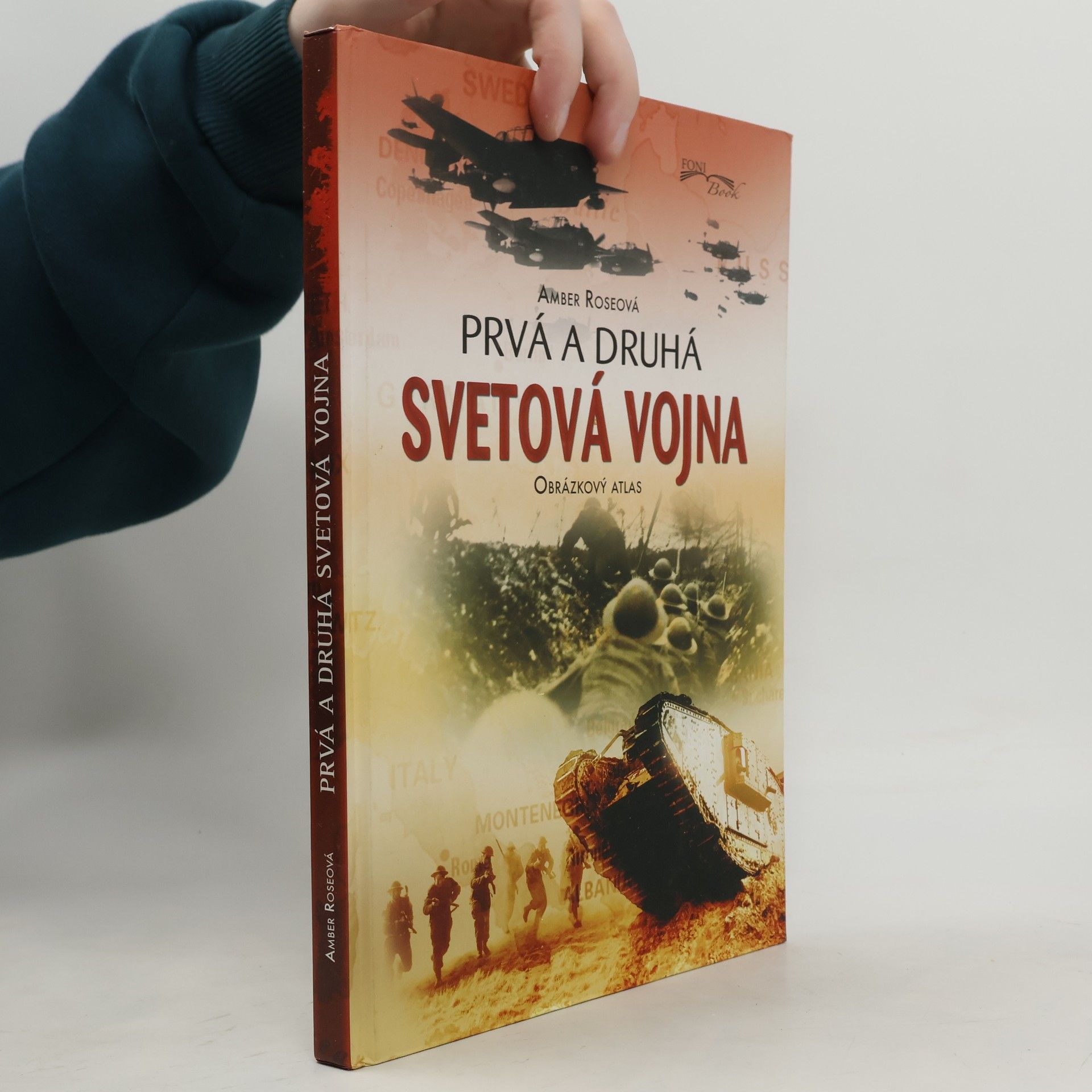 Prvá a druhá svetová vojna - obrázkový atlas