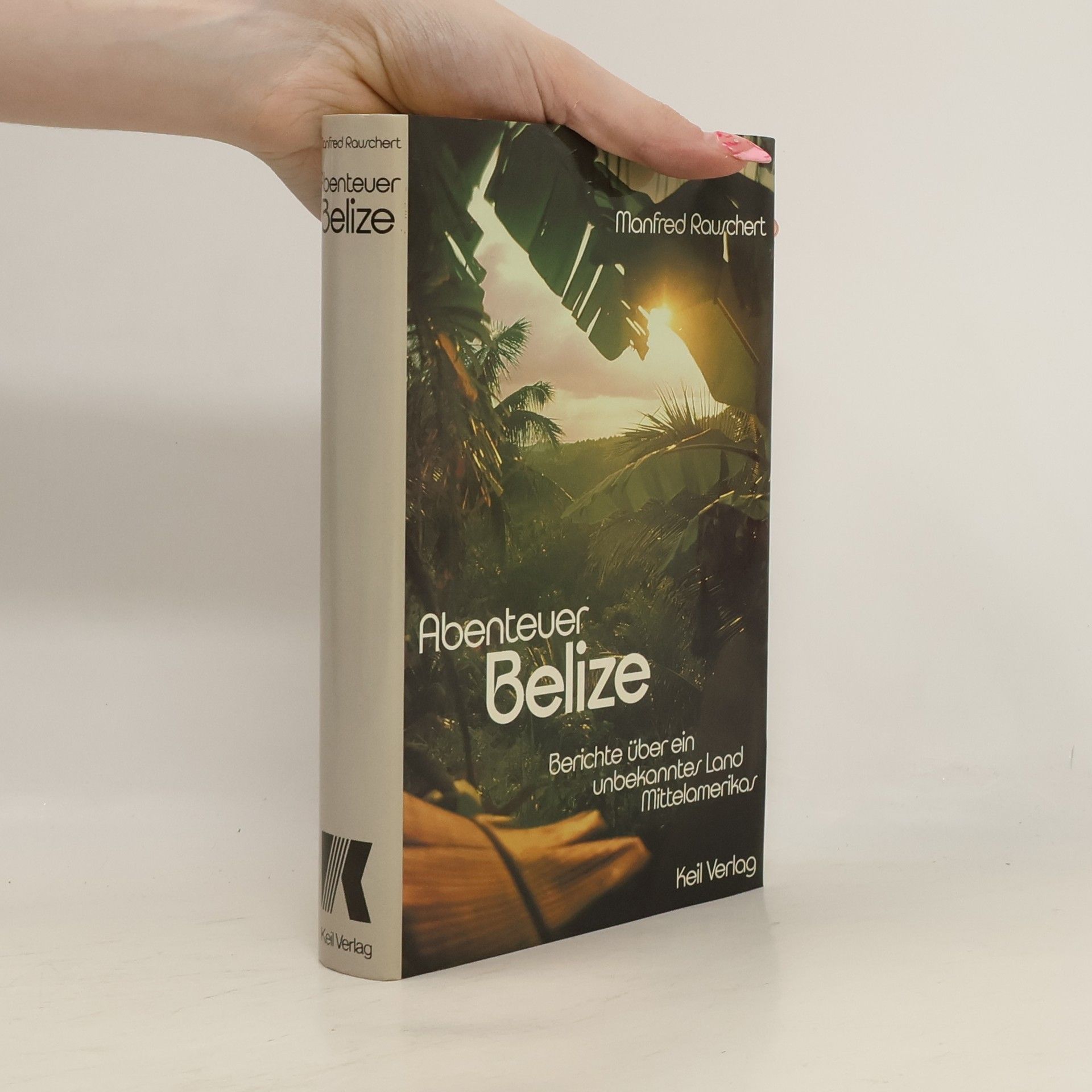 Manfred Rauschert Abenteuer Belize
