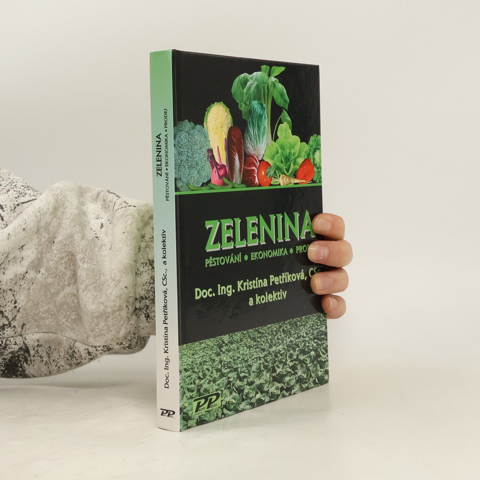 Kristína Petříková Zelenina : pěstování, ekonomika, prodej