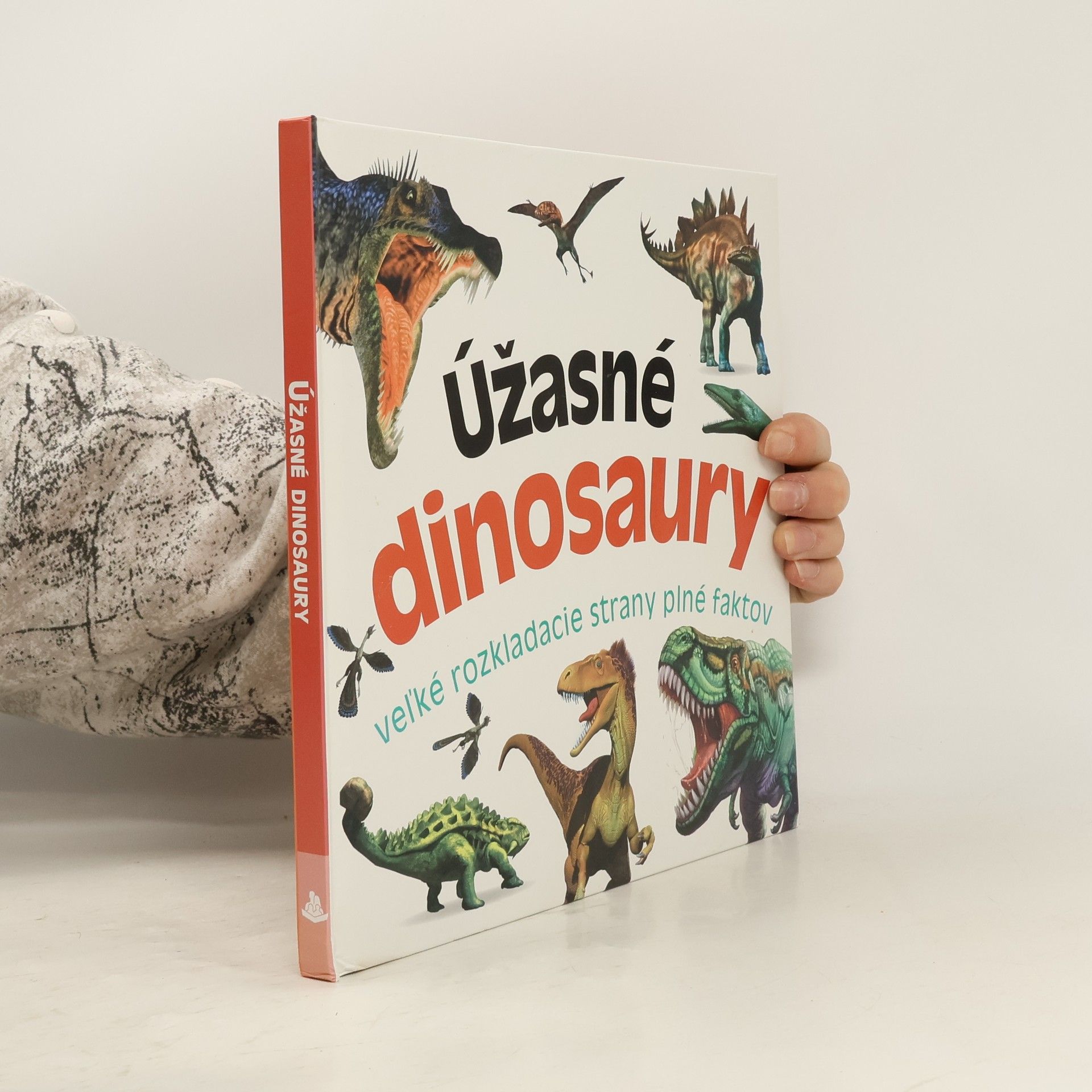 Collectif d'auteurs Úžasné dinosaury: veľké rozkladacie strany plné faktov