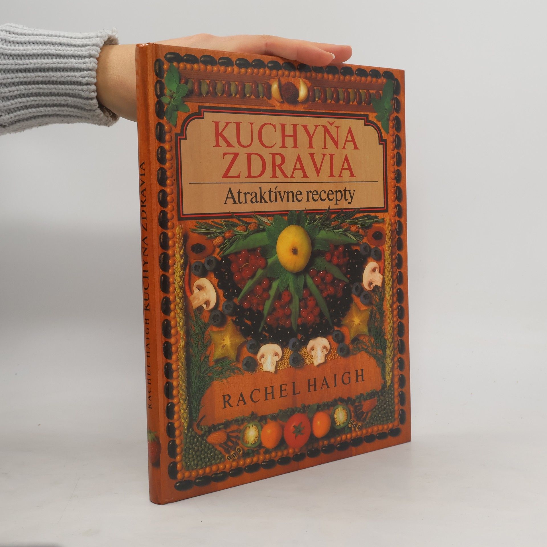 Rachel Haigh Kuchyňa zdravia: Atraktívne recepty