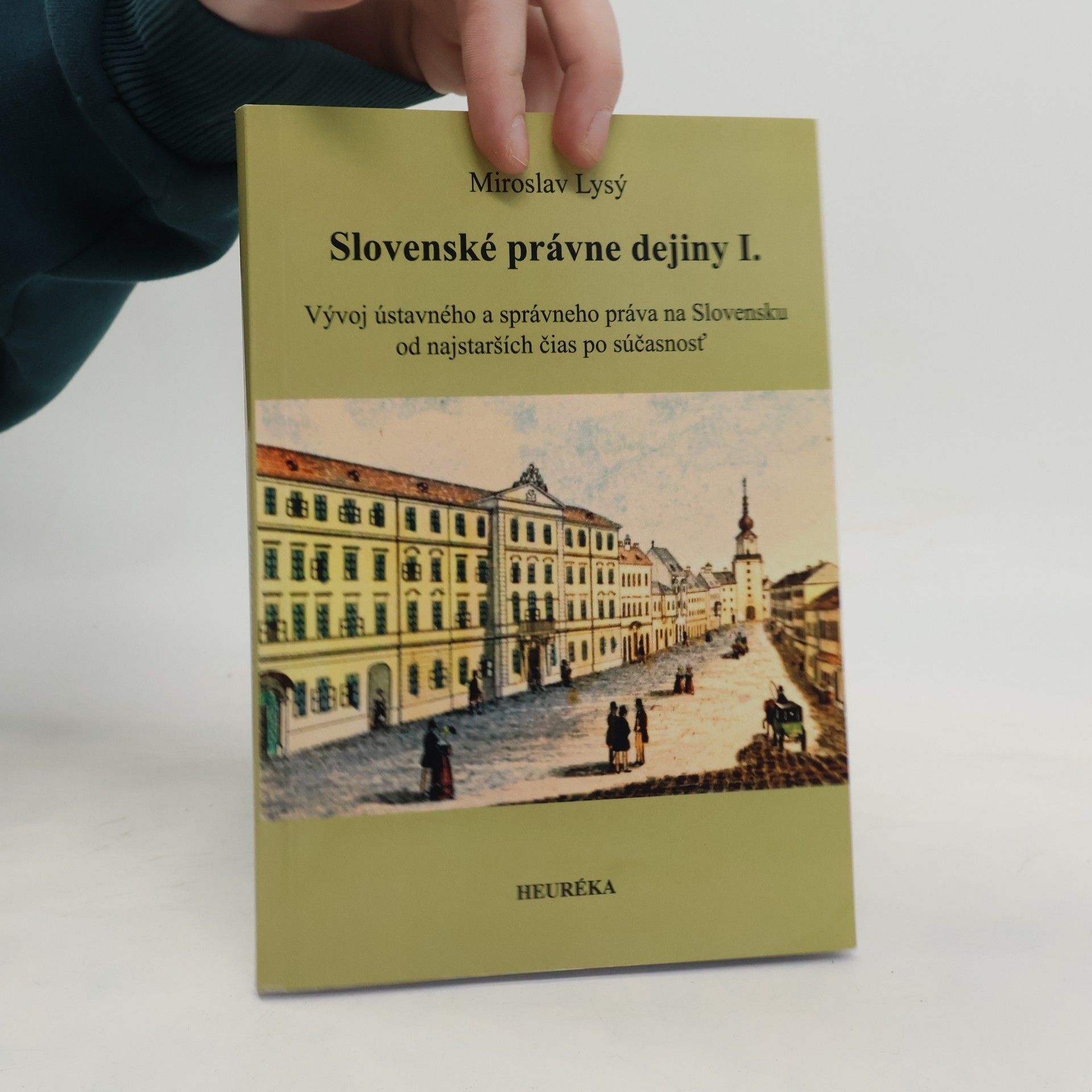 Miroslav Lysý Slovenské právne dejiny I.