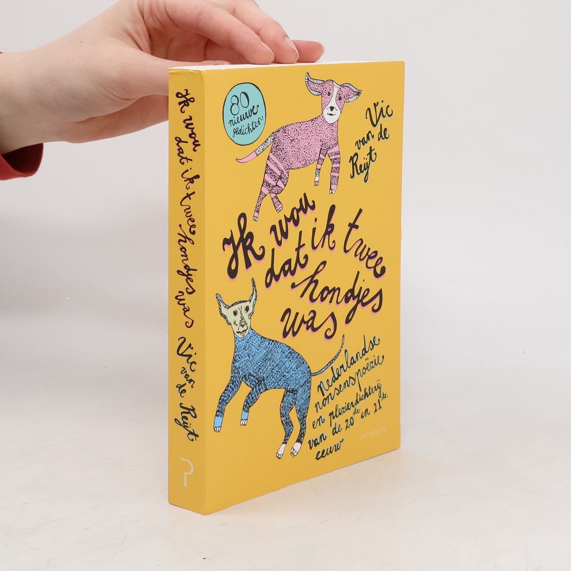 Vic van de Reijt Ik wou dat ik twee hondjes was