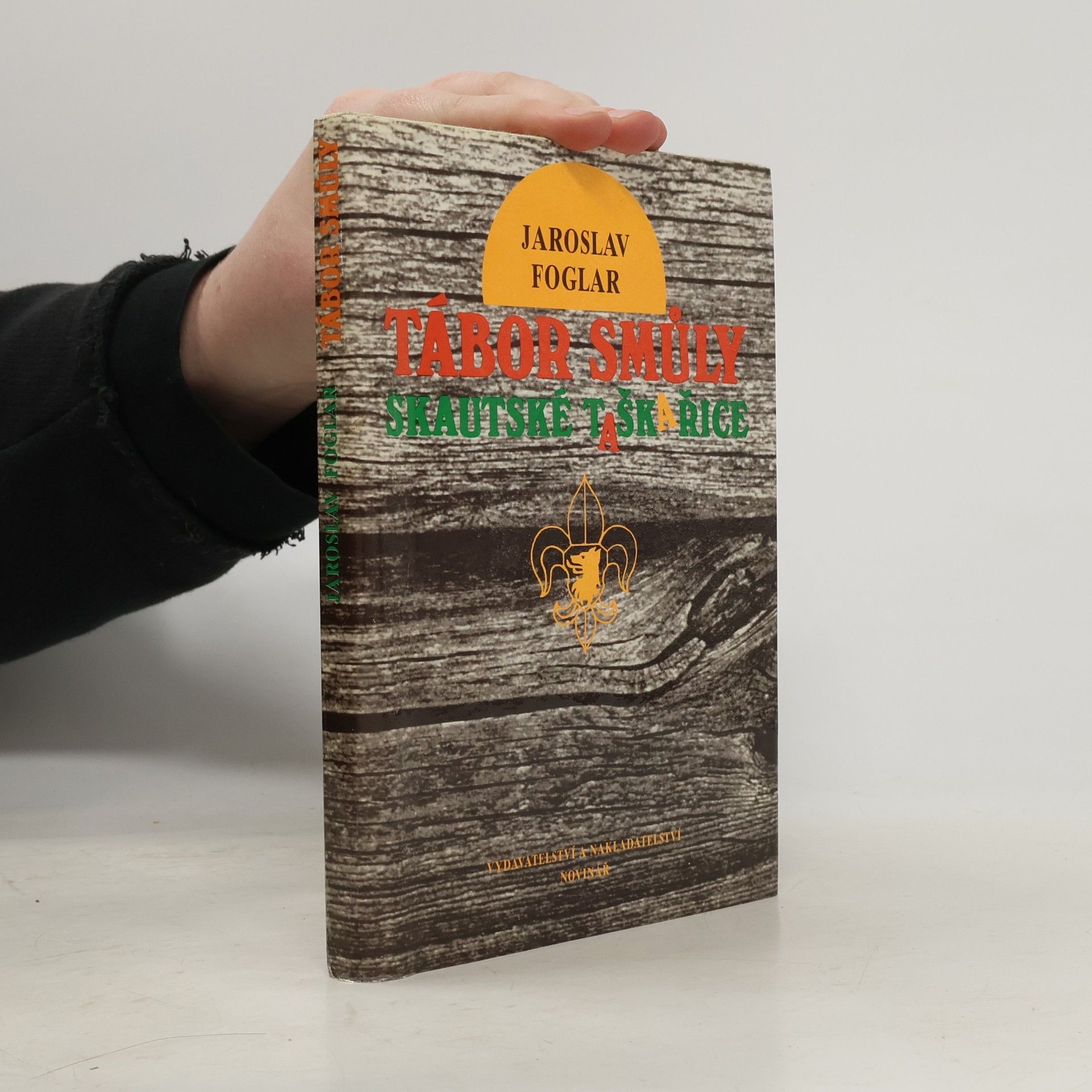 Jaroslav Foglar Tábor smůly. Skautské taškařice