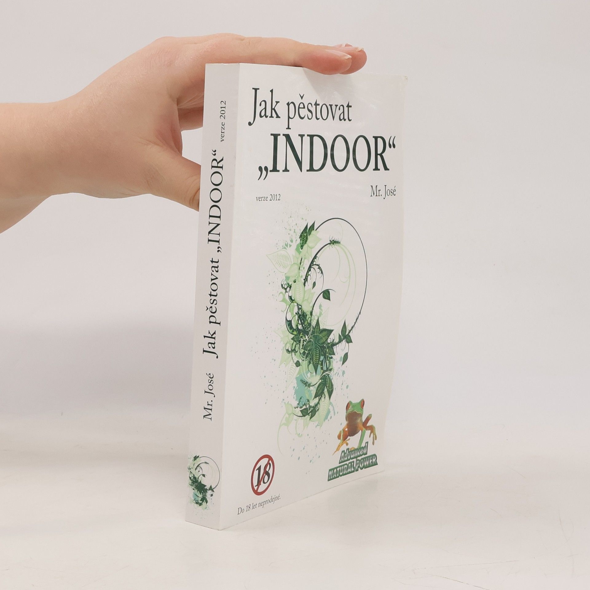 Mr José Jak pěstovat "indoor"