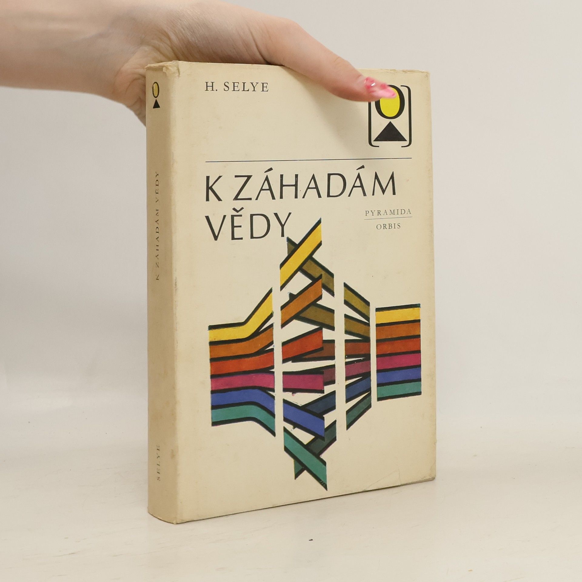 Hans Selye K záhadám vědy