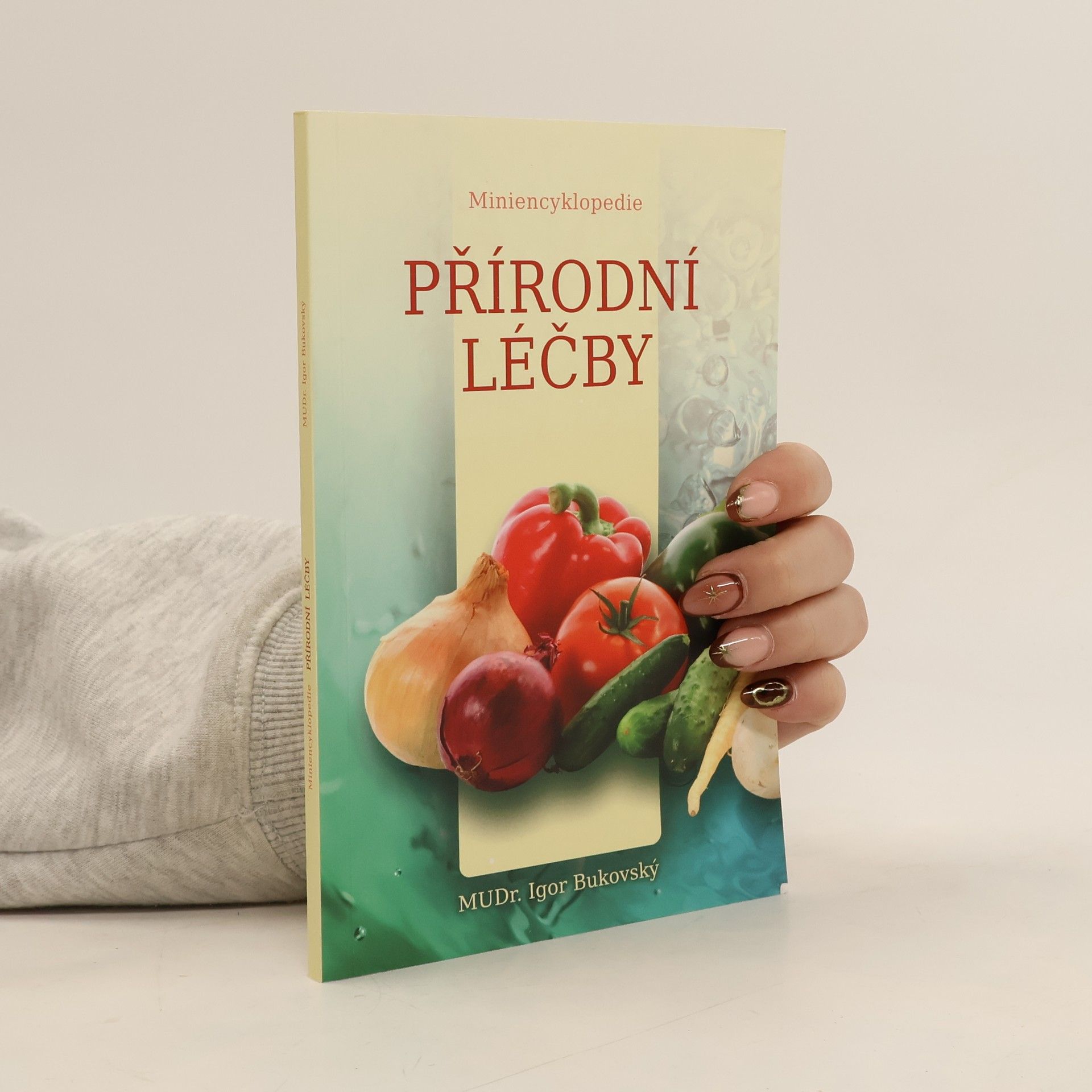 Igor Bukovský Miniencyklopedie přírodní léčby