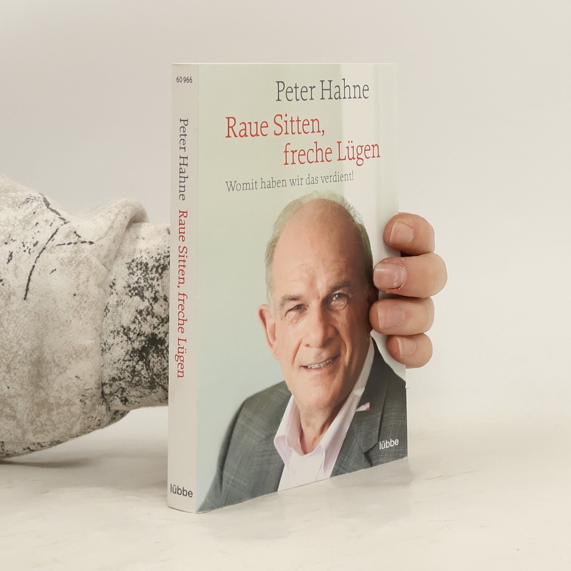 Raue Sitten, freche Lügen