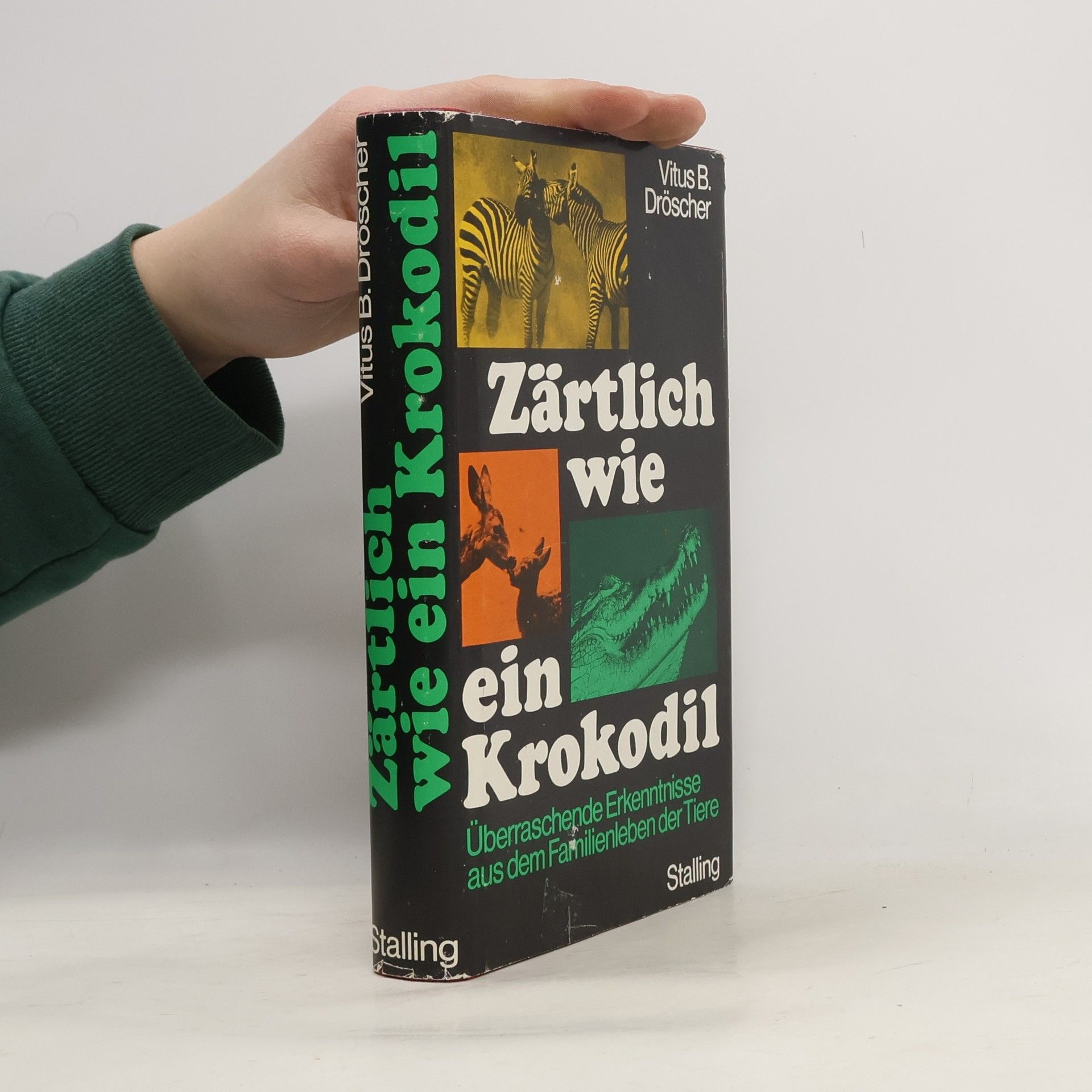 Vitus B. Dröscher Zärtlich wie ein Krokodil