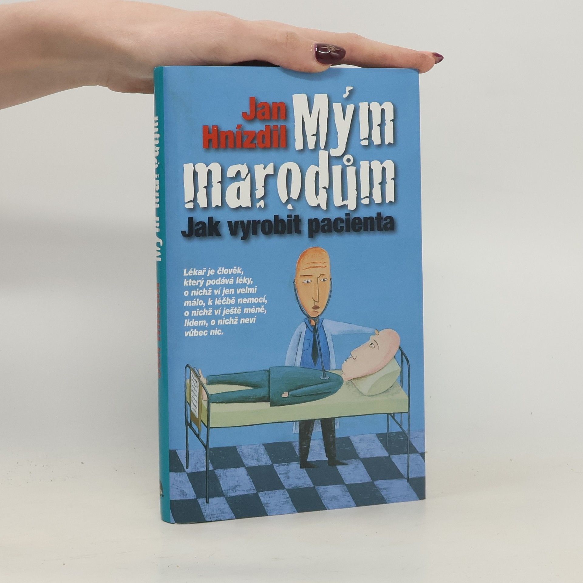 Jan Hnízdil Mým marodům