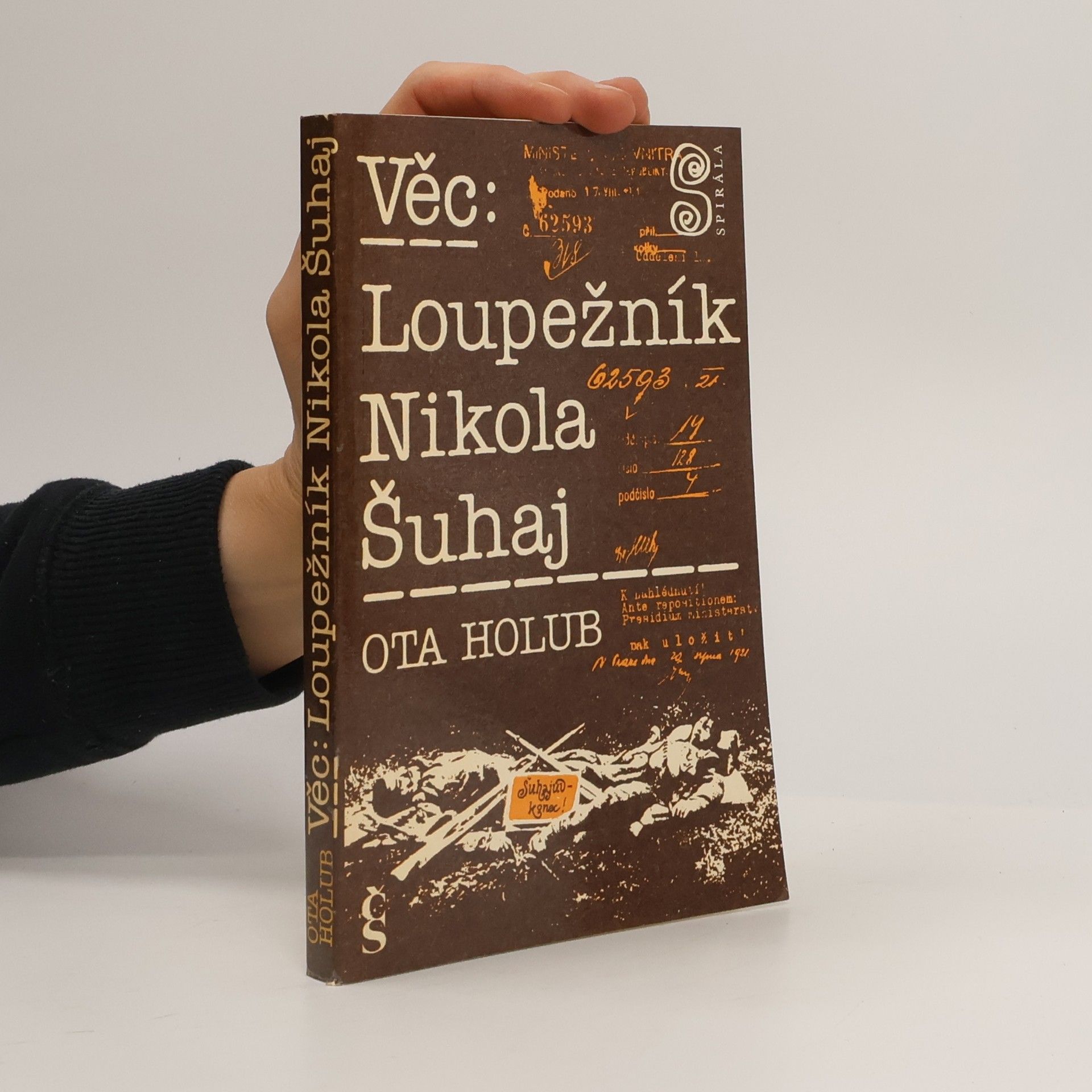 Ota Holub Věc. Loupežník Nikola Šuhaj