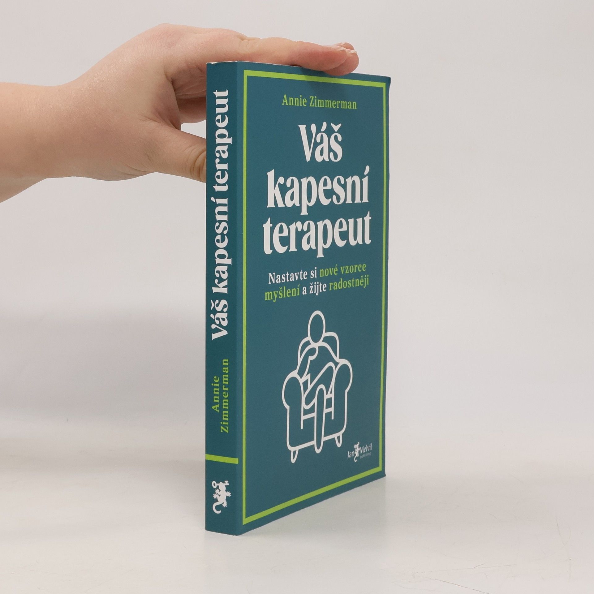 Váš kapesní terapeut : nastavte si nové vzorce myšlení a žijte radostněji