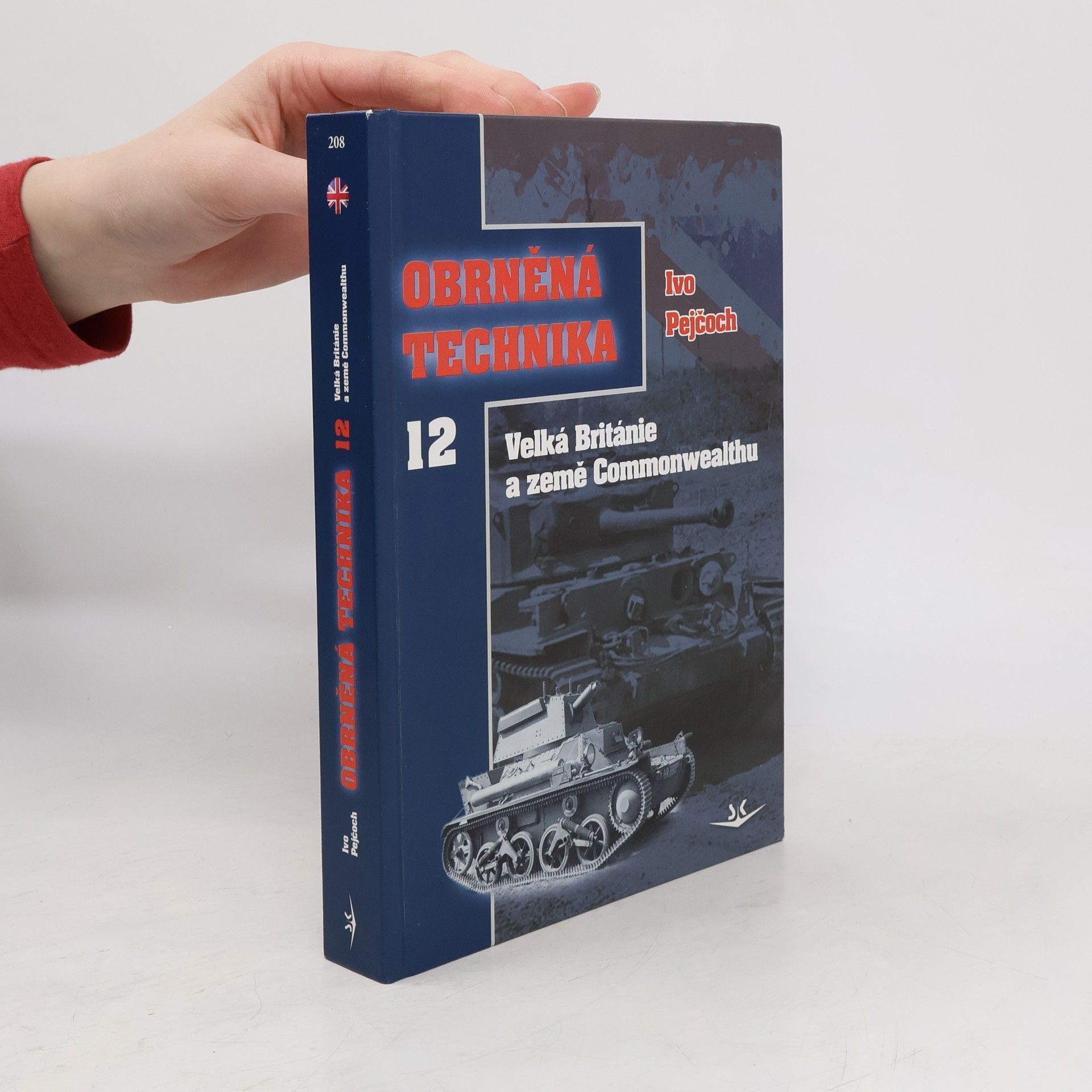 Ivo Pejčoch Obrněná technika 12: Velká Británie a země Commonwealthu