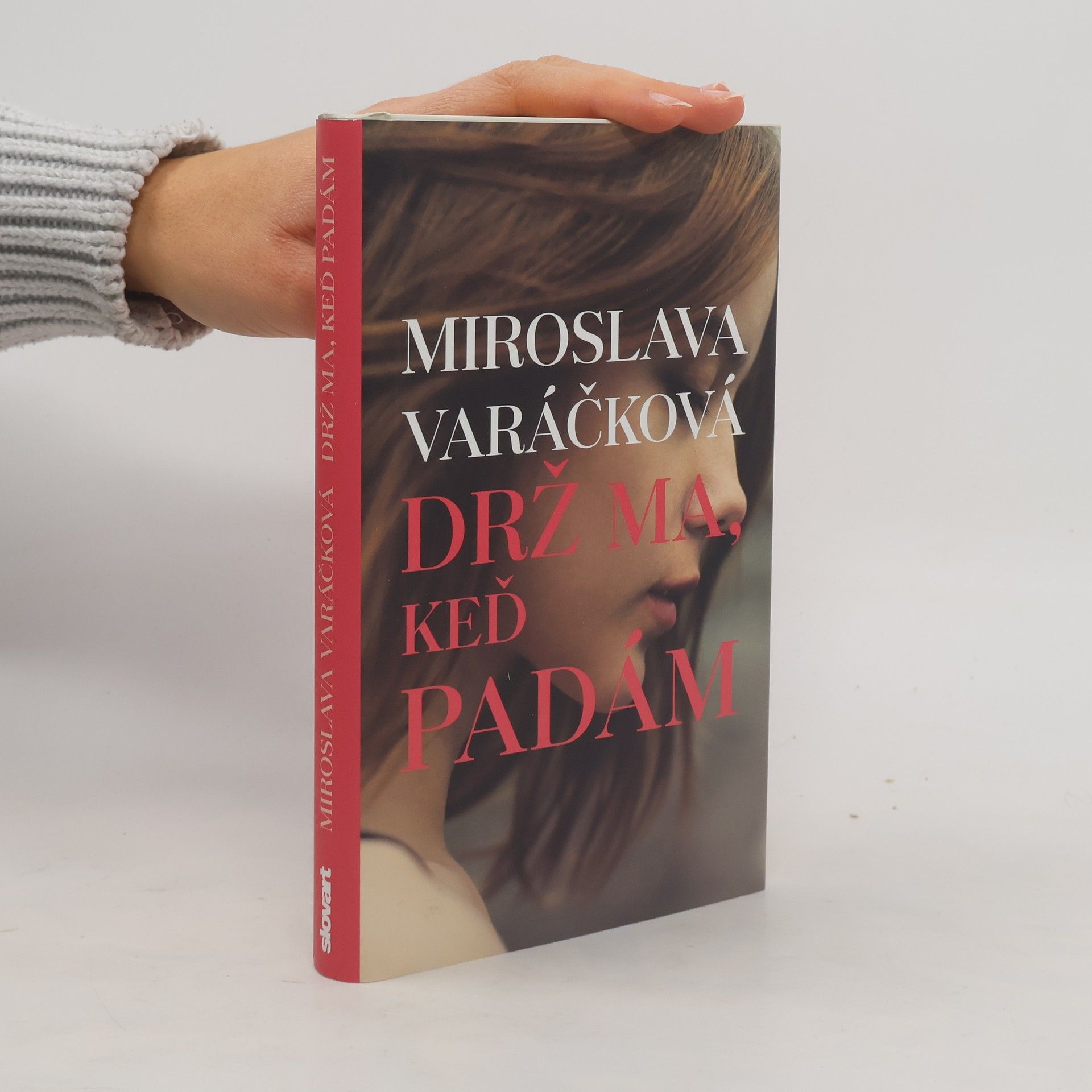 Miroslava Varáčková Drž ma, keď padám