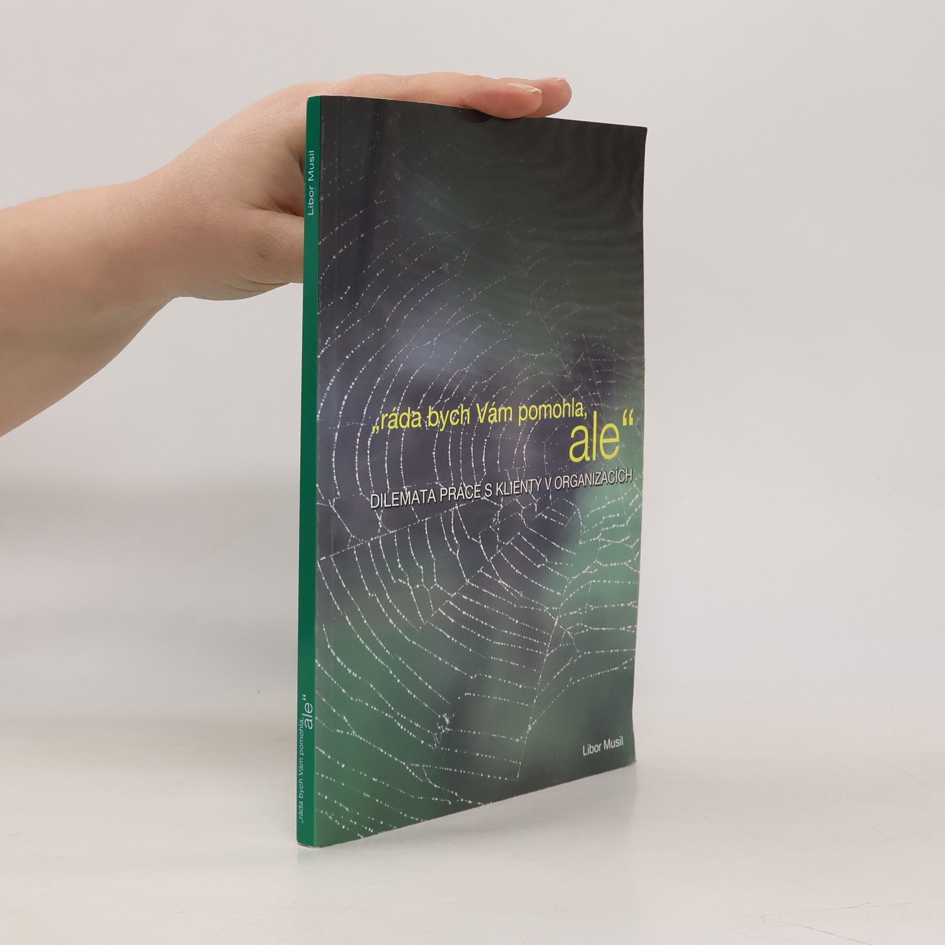 Libor Musil Ráda bych Vám pomohla, ale...