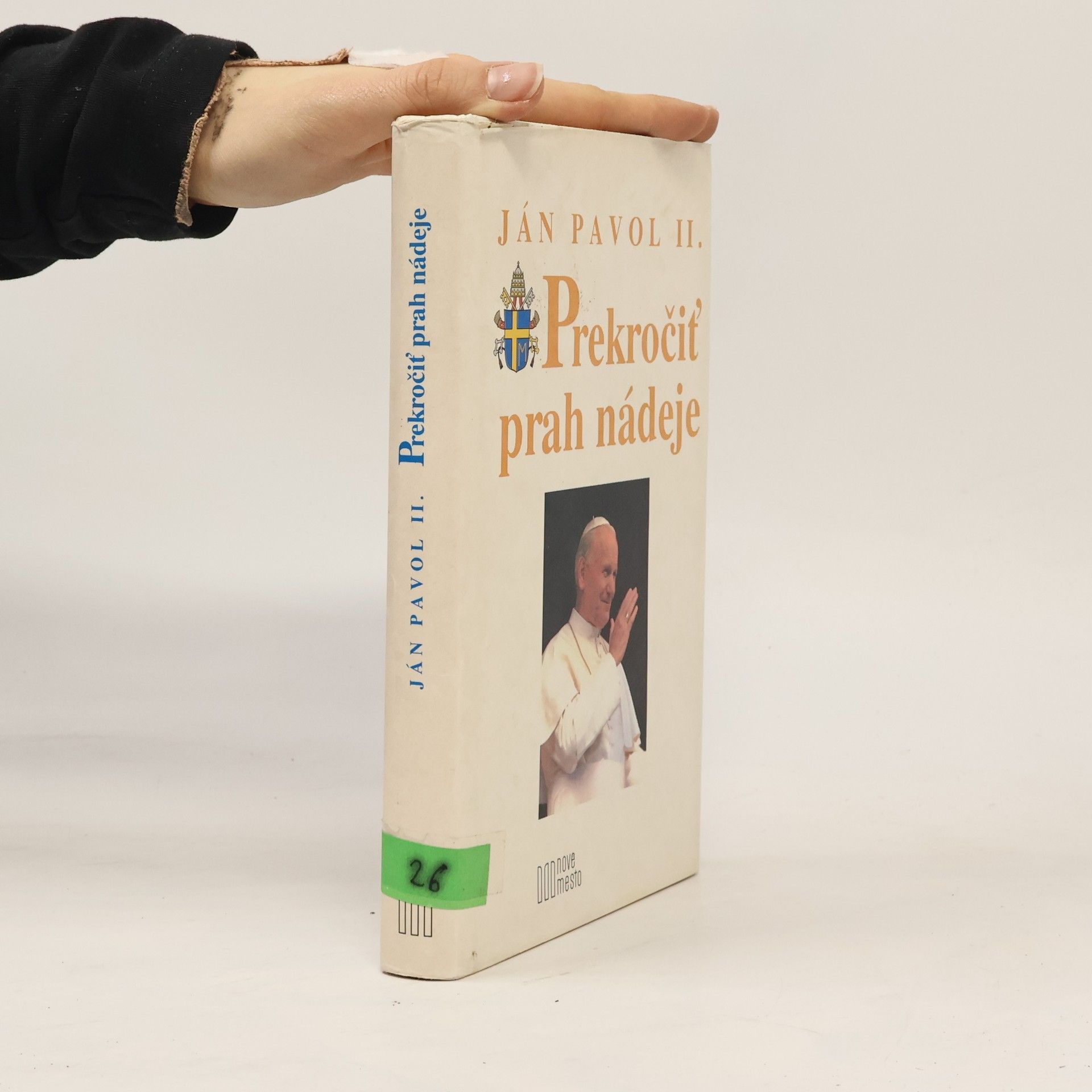 Karol Józef Wojtyła Prekročiť prah nádeje