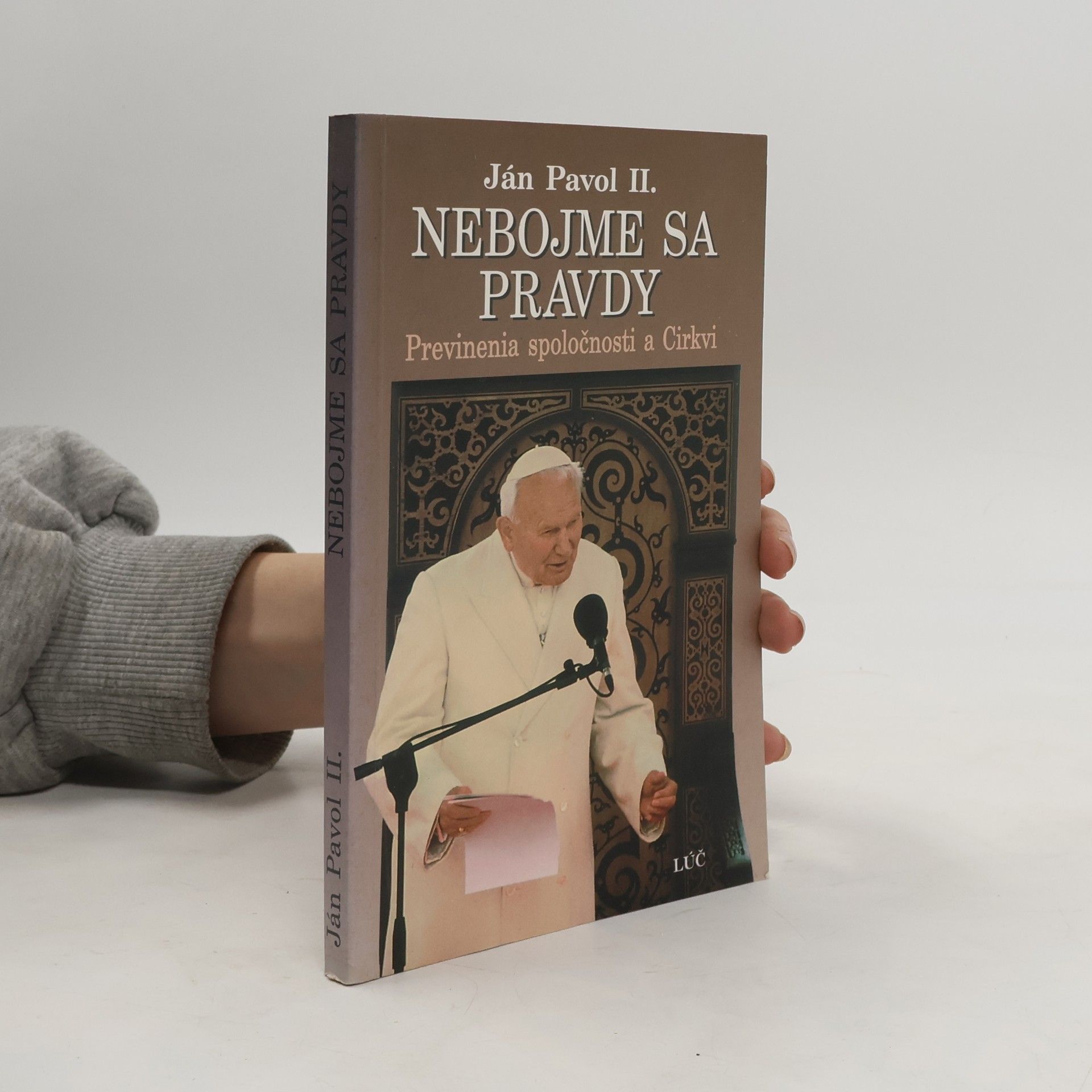 Ján II Pavol Nebojme sa pravdy. Previnenia spoločnosti a Církvi