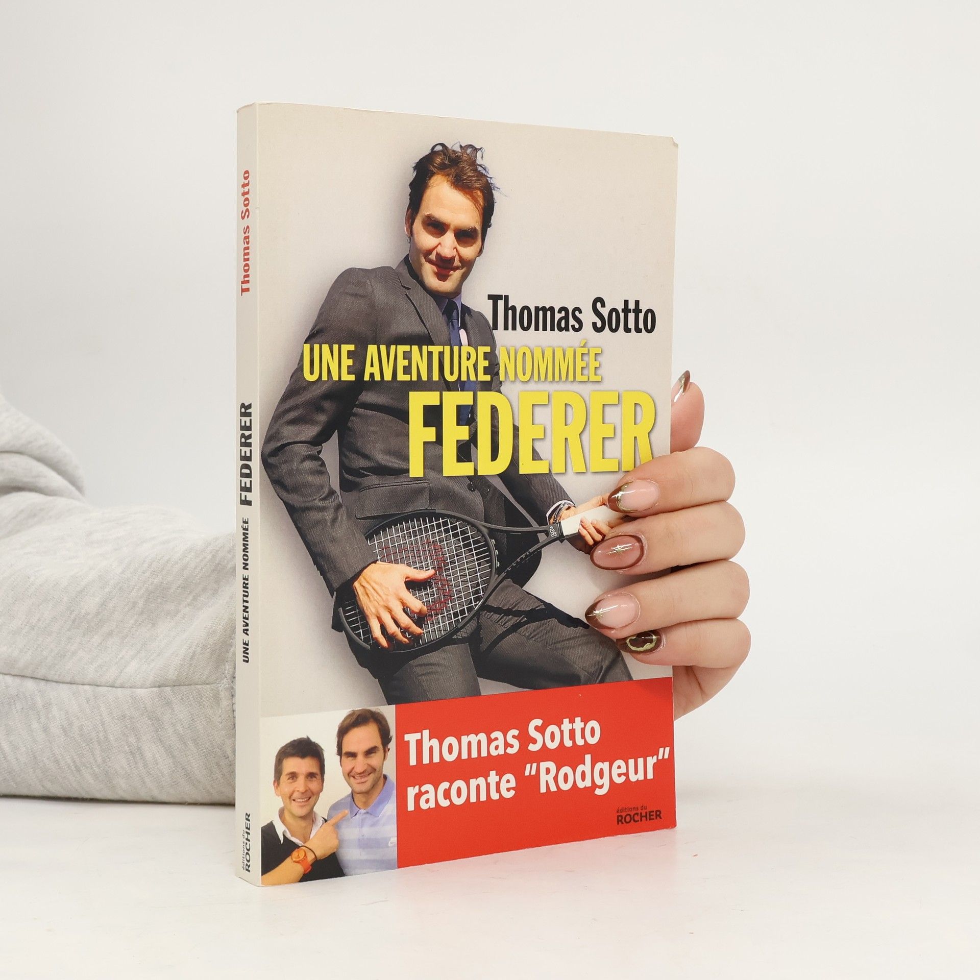 Thomas Sotto Une aventure nommée Federer