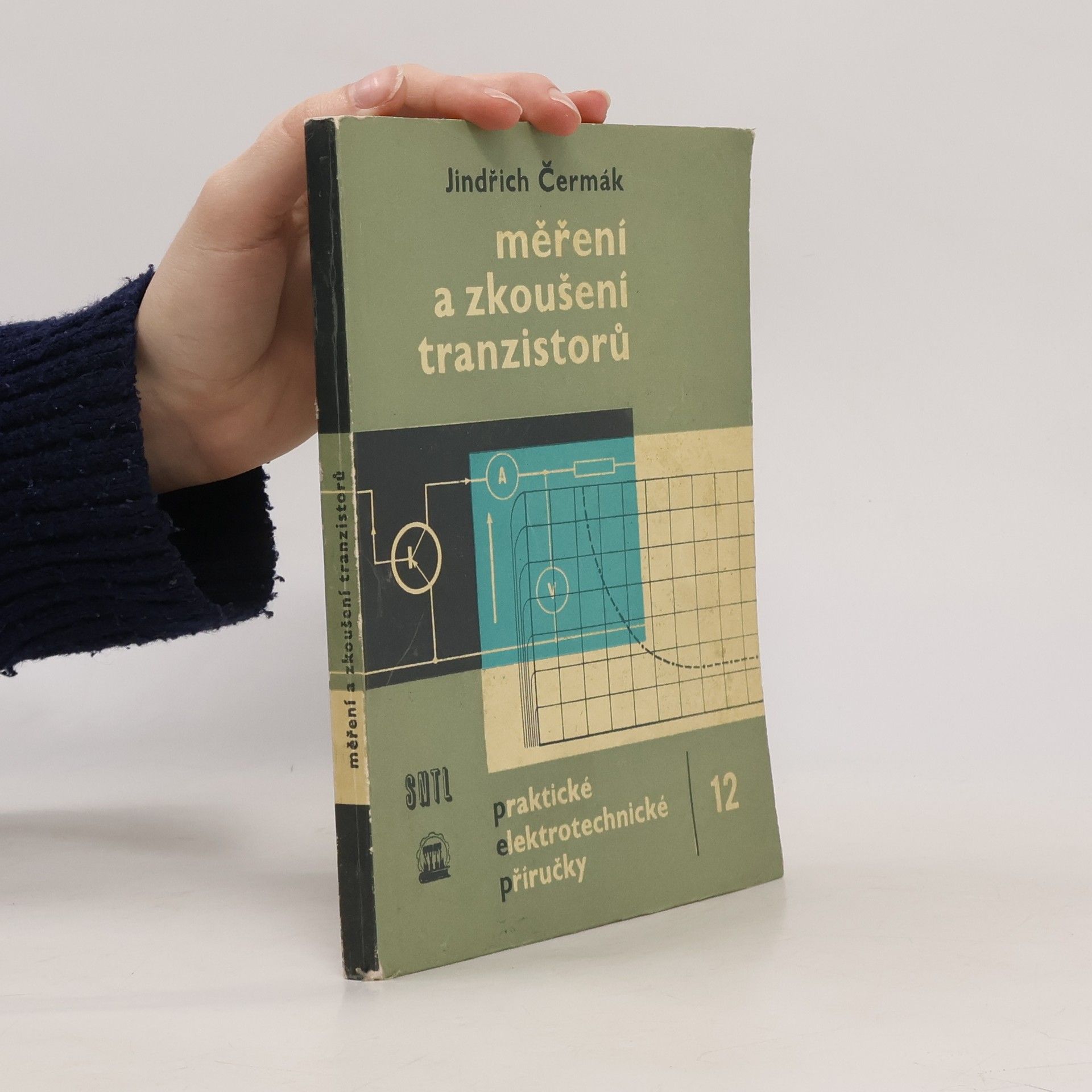 Jindřich Čermák Měření a zkoušení tranzistorů