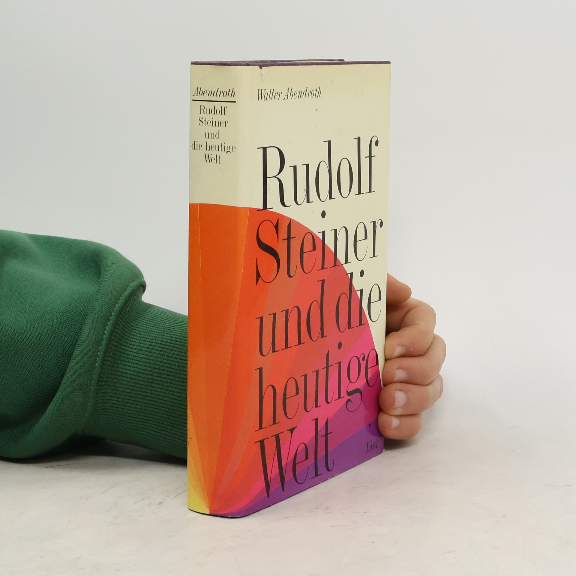 Rudolf Steiner und die heutige Welt