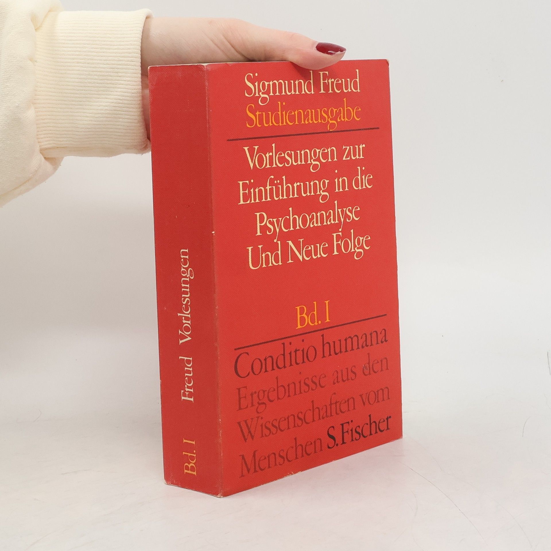 Sigmund Freud Vorlesungen zur Einführung in die Psychoanalyse : und Neue Folge. Band I.