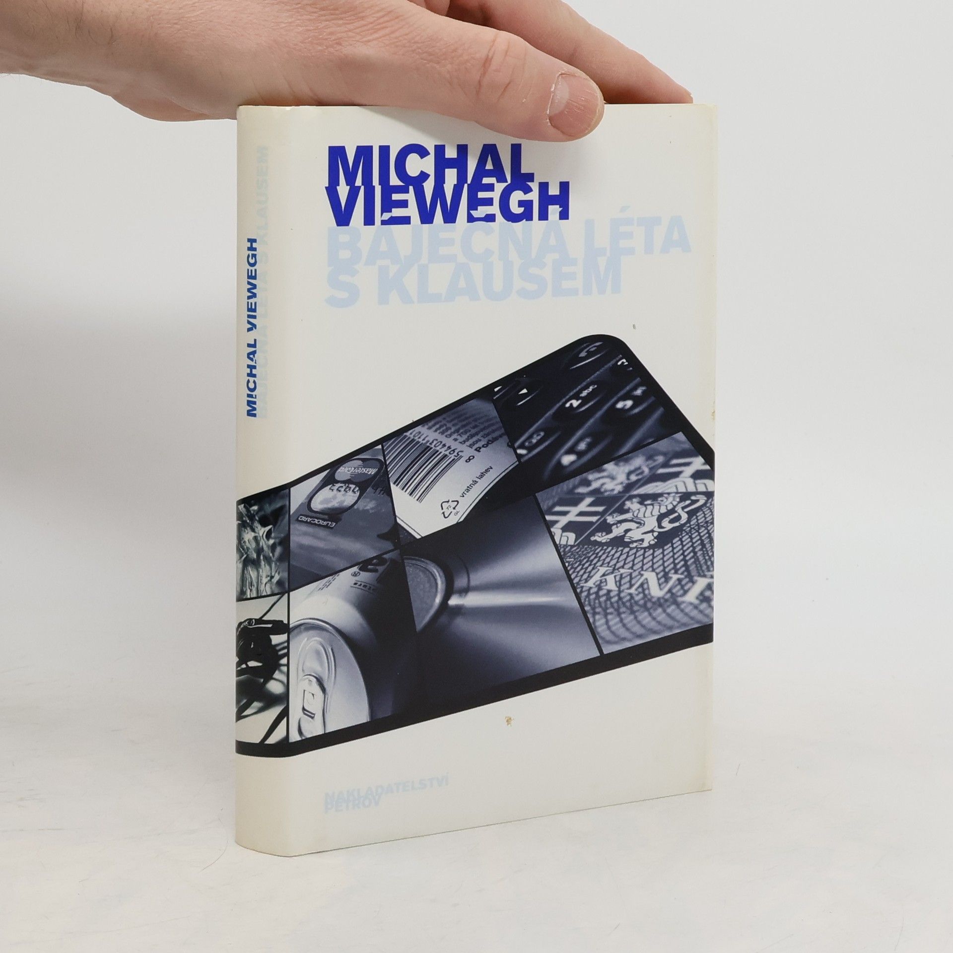 Michal Viewegh Báječná léta s Klausem