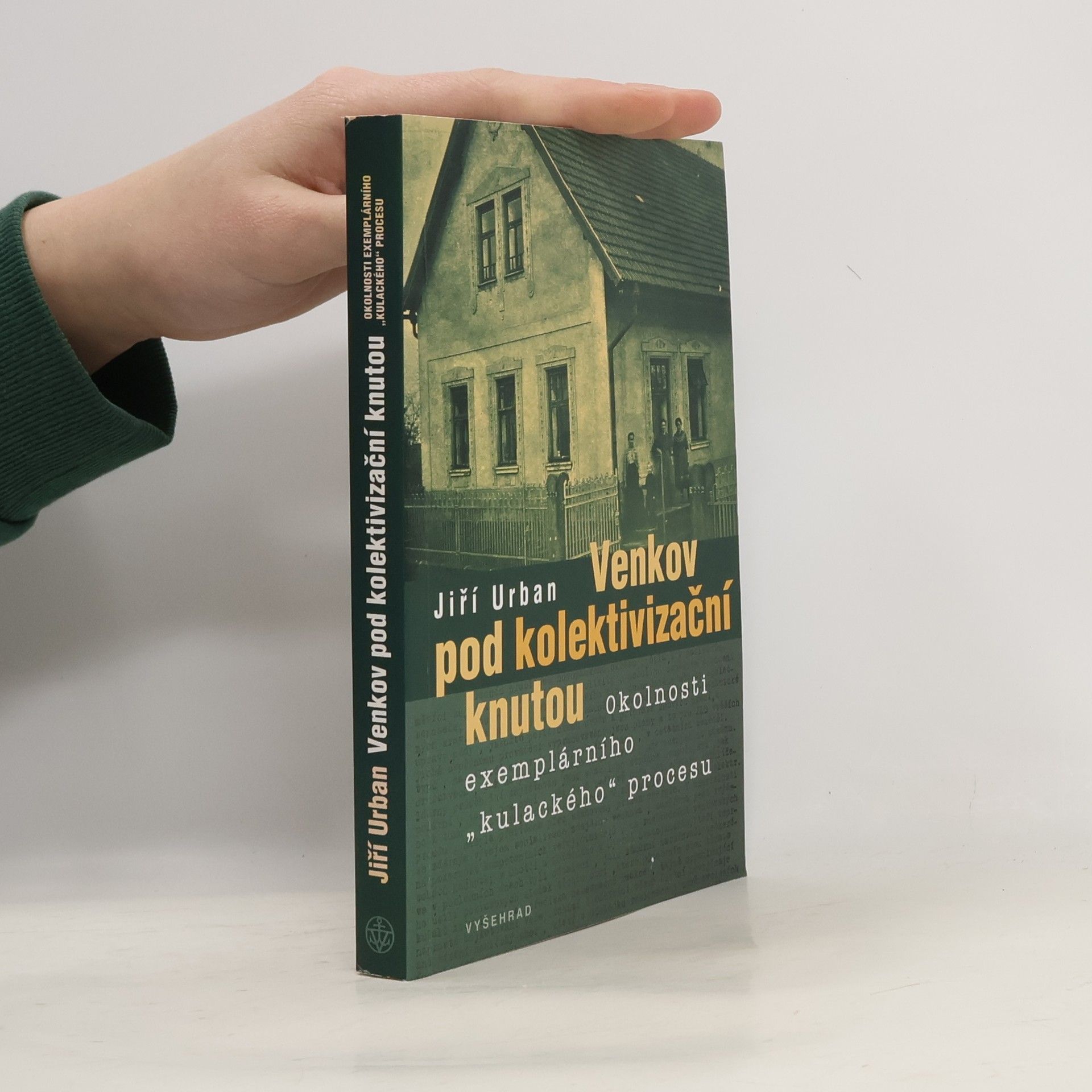 Jiří Urban Venkov pod kolektivizační knutou
