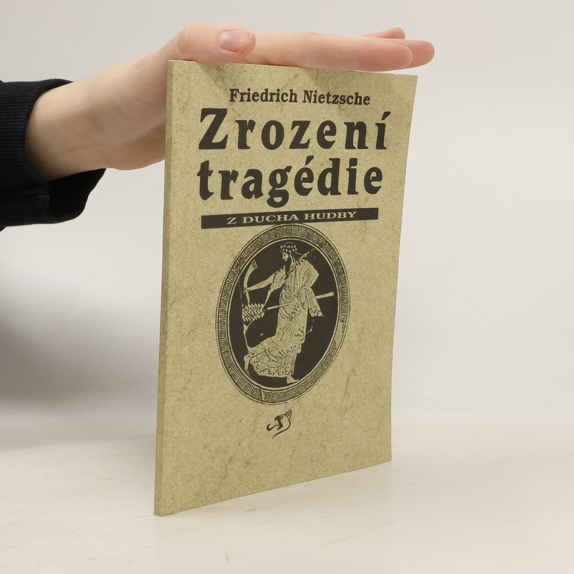 Friedrich Nietzsche Zrození tragédie z ducha hudby