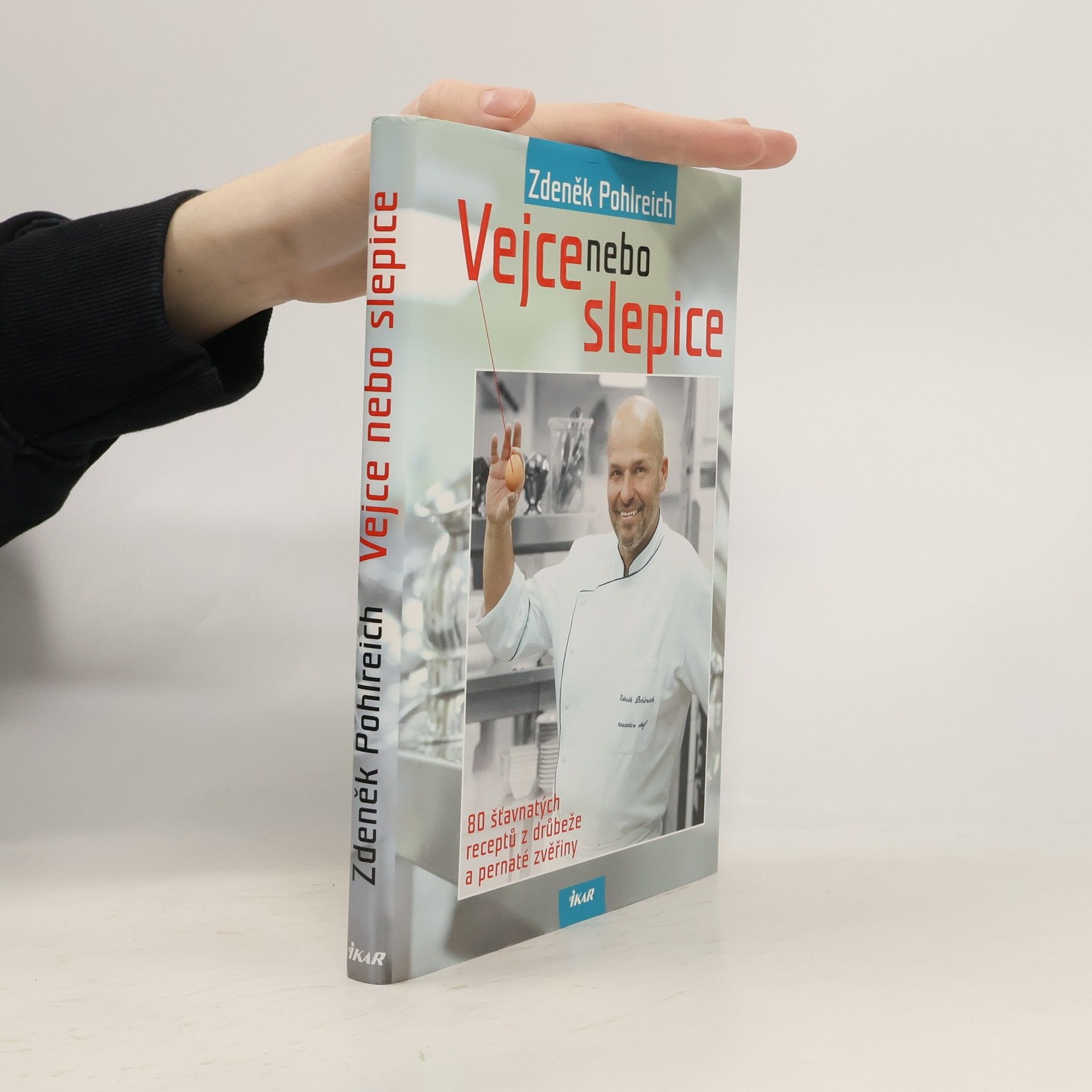 Zdeněk Pohlreich Vejce nebo slepice