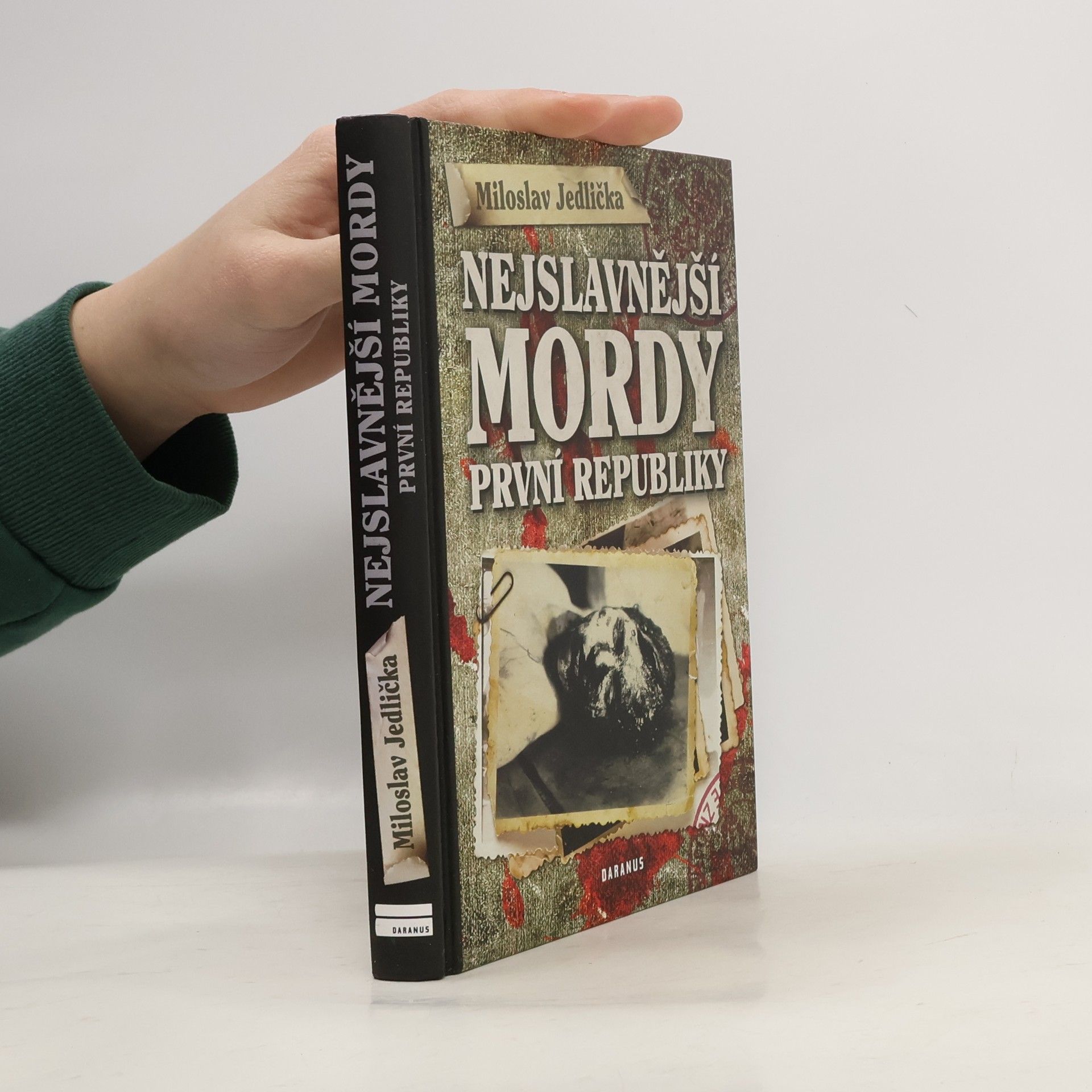 Miloslav Jedlička Nejslavnější mordy první republiky