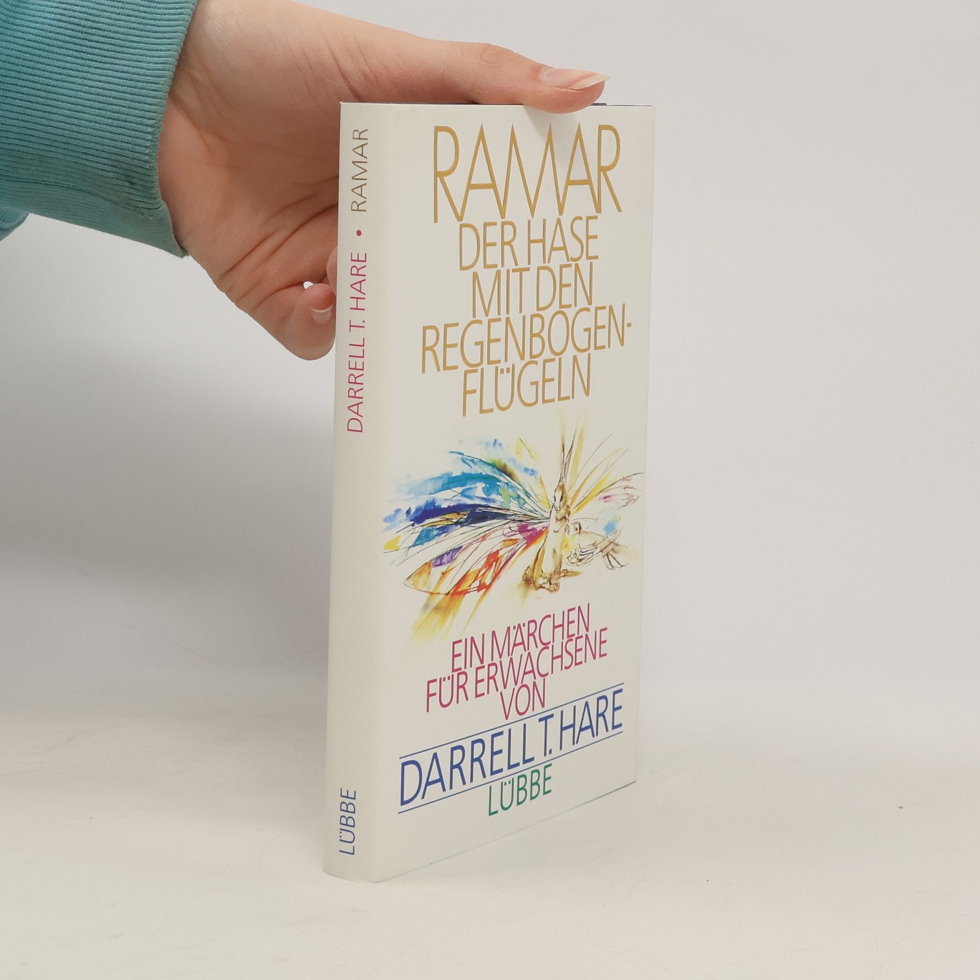 Darrell T. Hare Ramar. Der Hase mit den Regenbogenflügeln