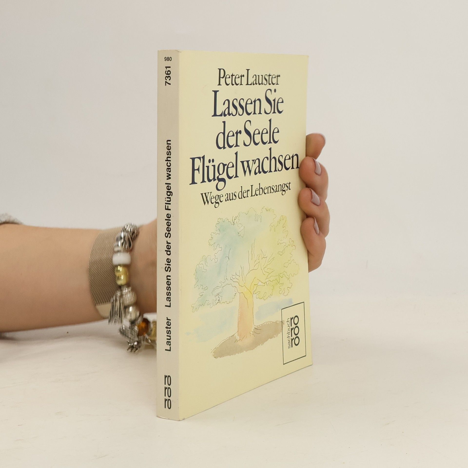Peter Lauster Lassen Sie der Seele Flügel wachsen