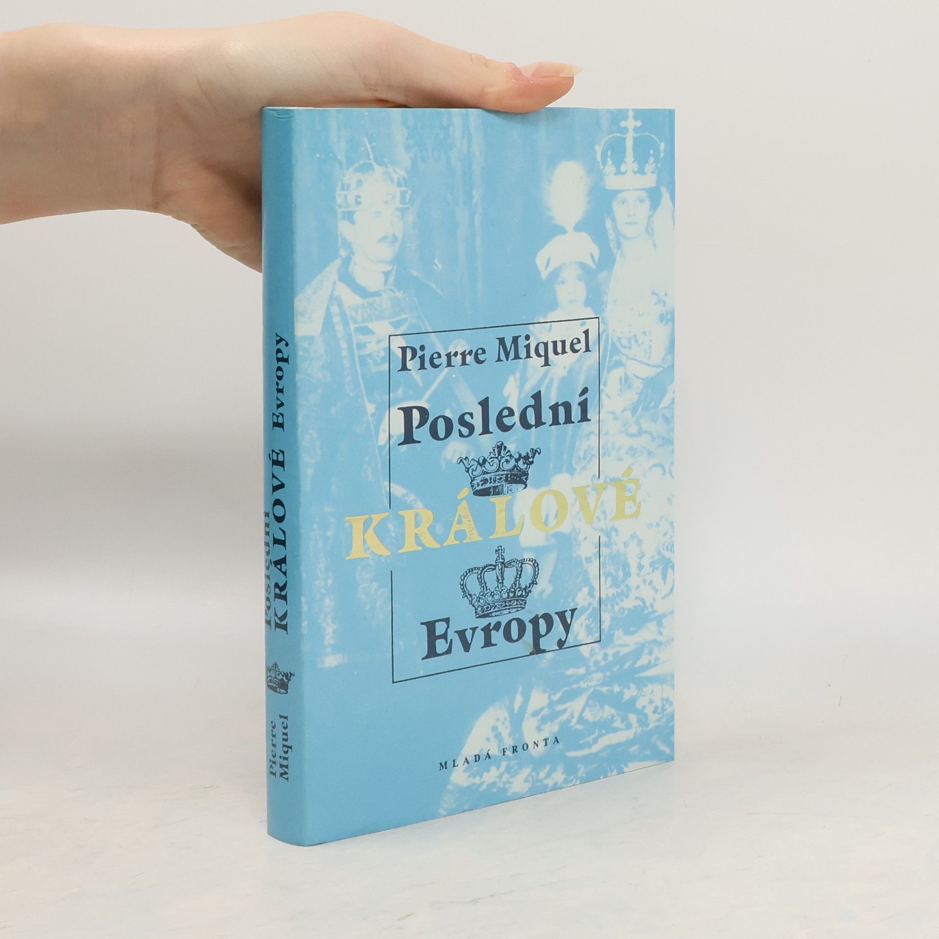 Jana Vysoká Poslední králové Evropy