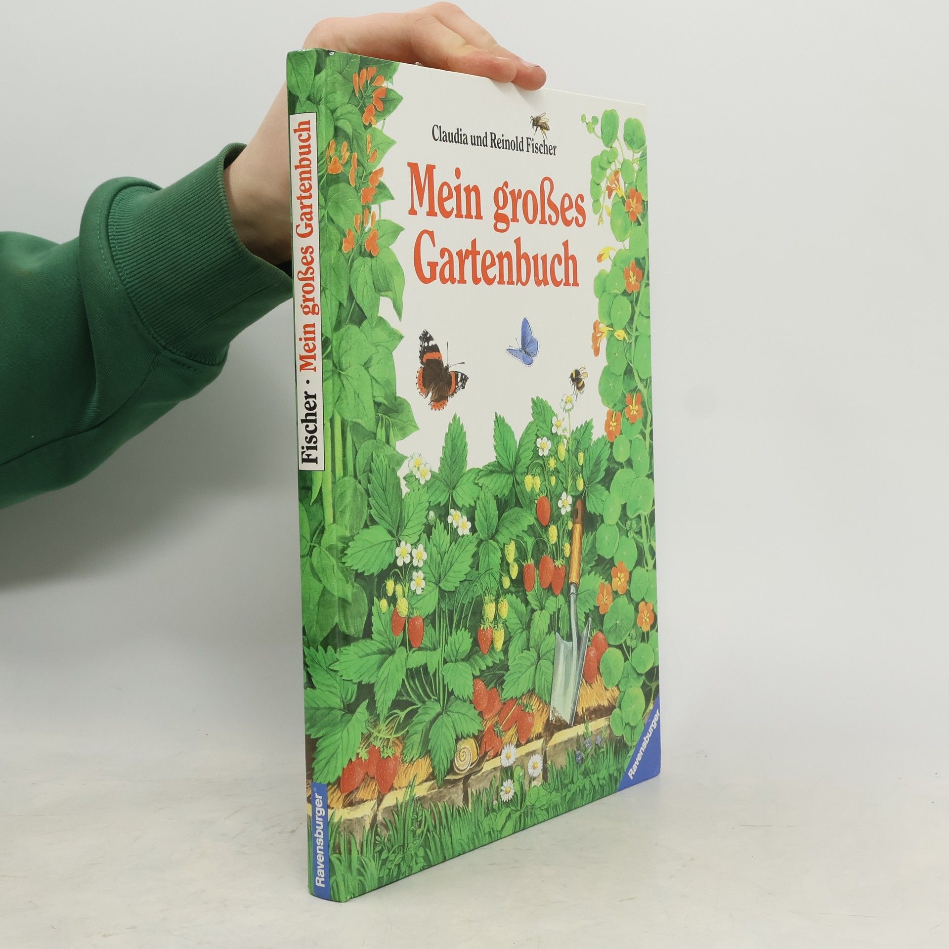 Claudia Fischer-Appelt Mein großes Gartenbuch