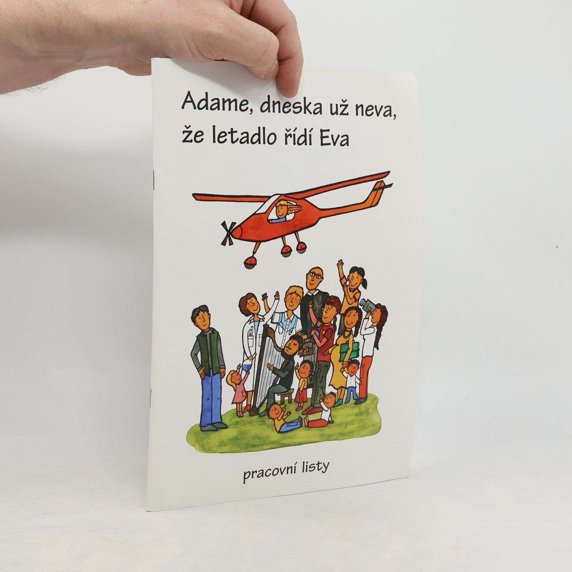 Irena Šindlerová Adame, dneska už neva, že letadlo řídí Eva