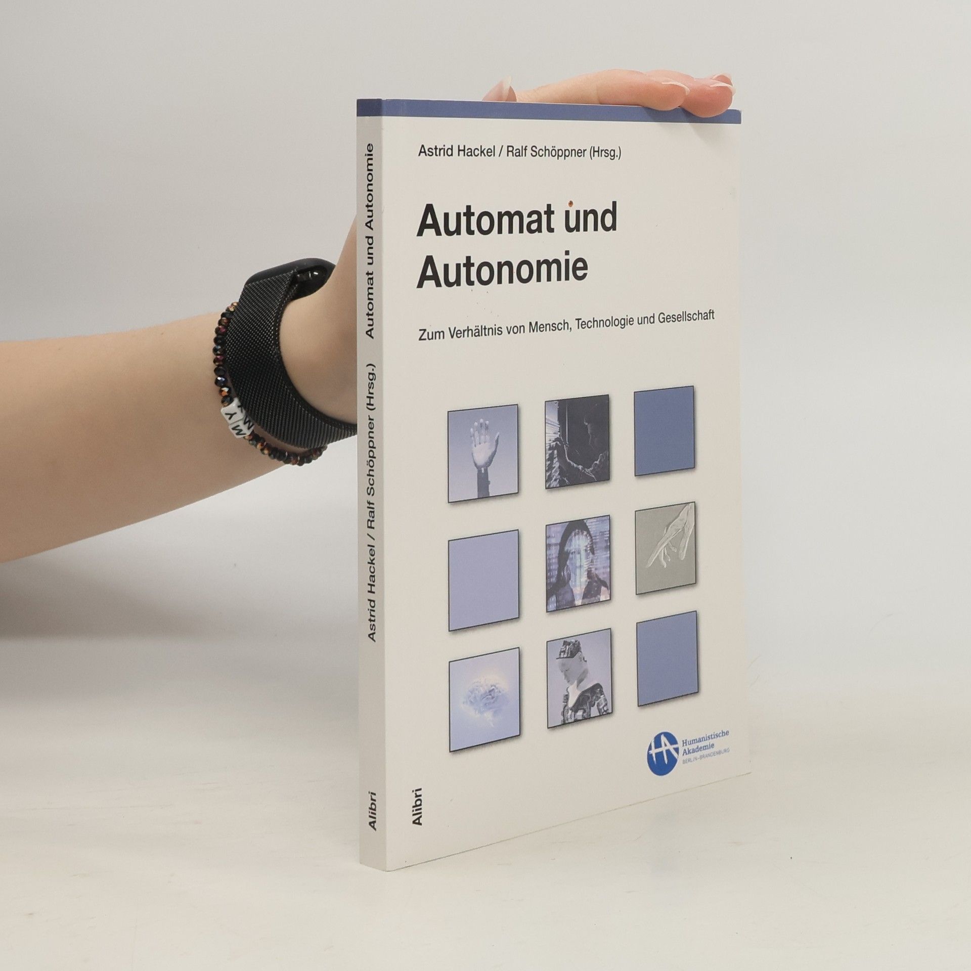 Astrid Hackel Automat und Autonomie