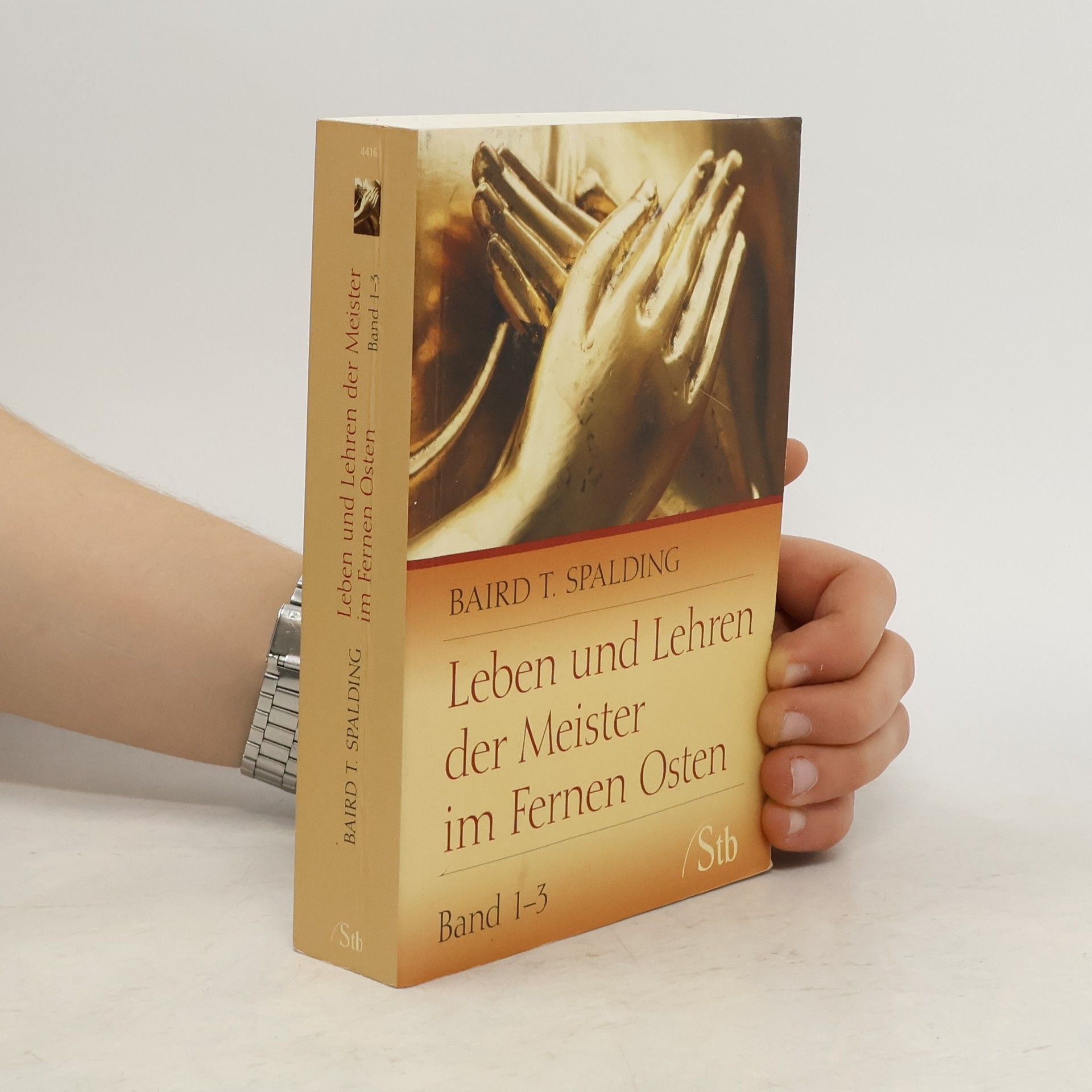 Baird T. Spalding Leben und Lehren der Meister in fernen Osten