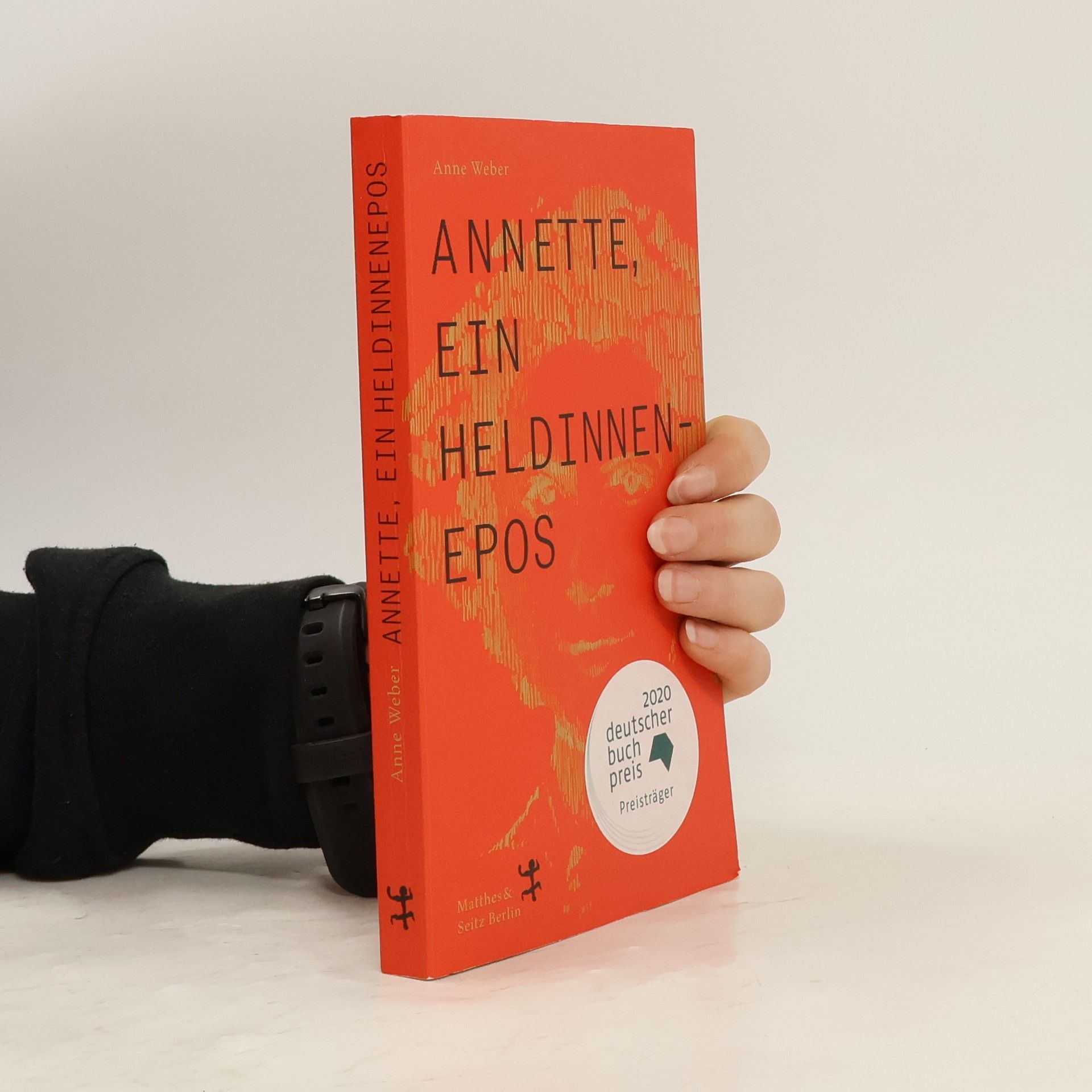 Anne Weber Annette, ein Heldinnenepos