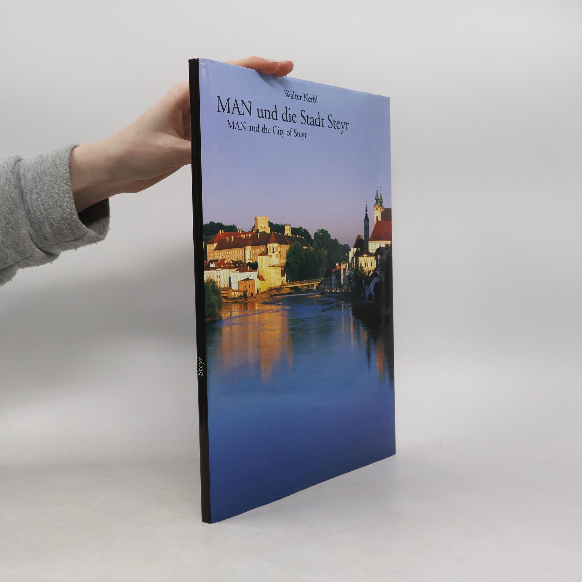 Walter Kerbl Man und die Stadt Steyr