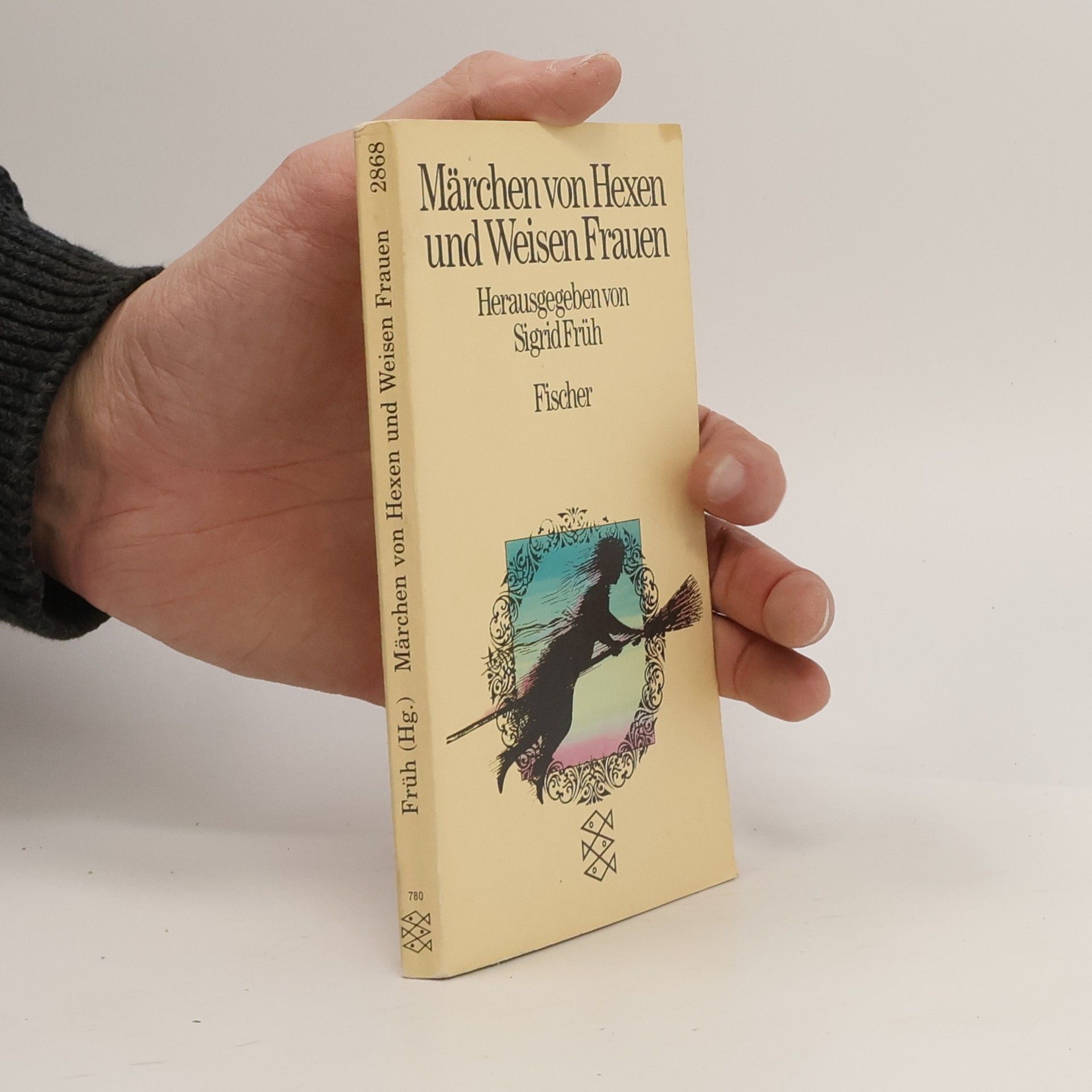 Sigrid Früh Märchen von Hexen und Weisen Frauen.